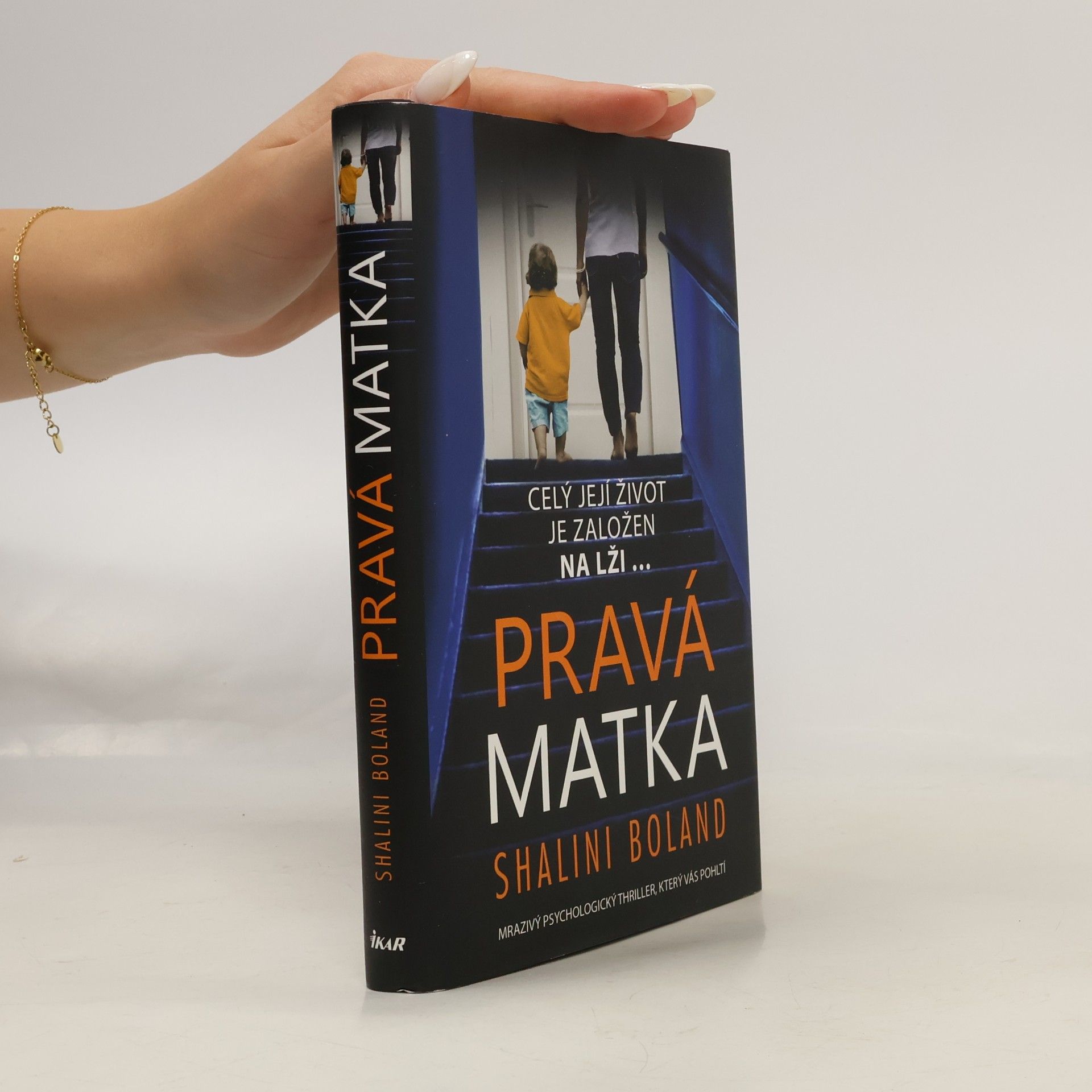 Shalini Boland Pravá matka