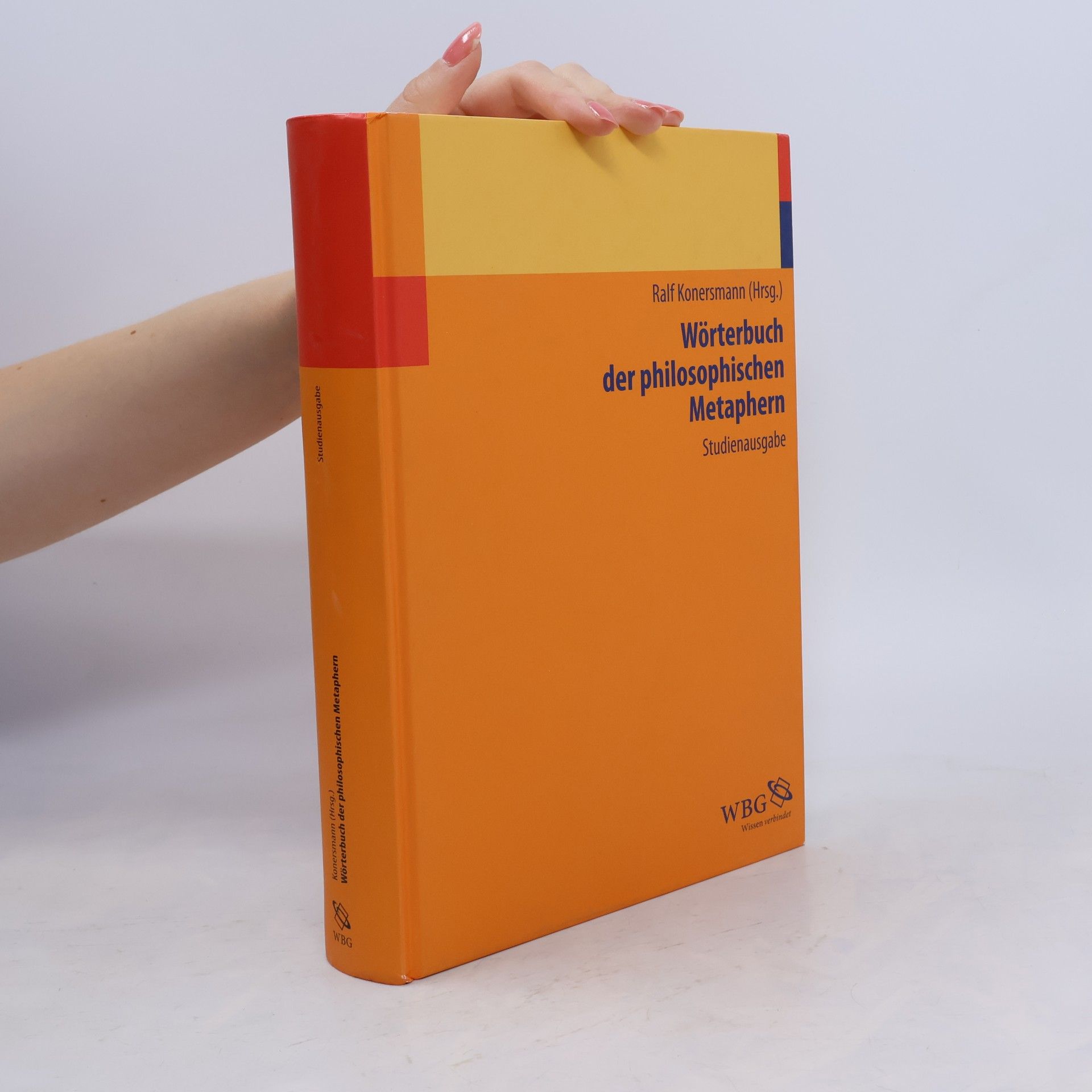 Ralf Konersmann Wörterbuch der philosophischen Metaphern: Studienausgabe