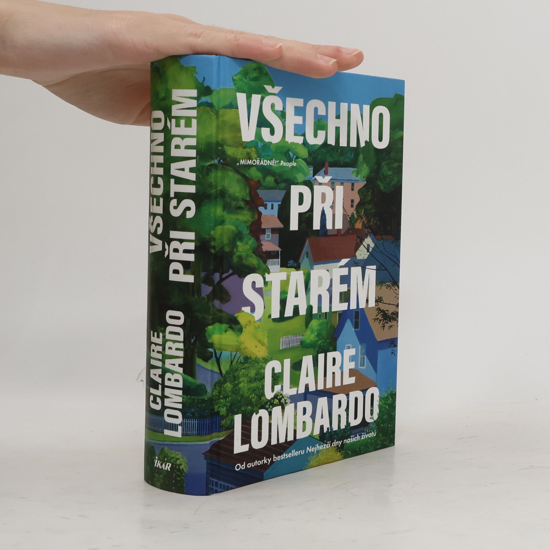 Claire Lombardo Všechno je při starém