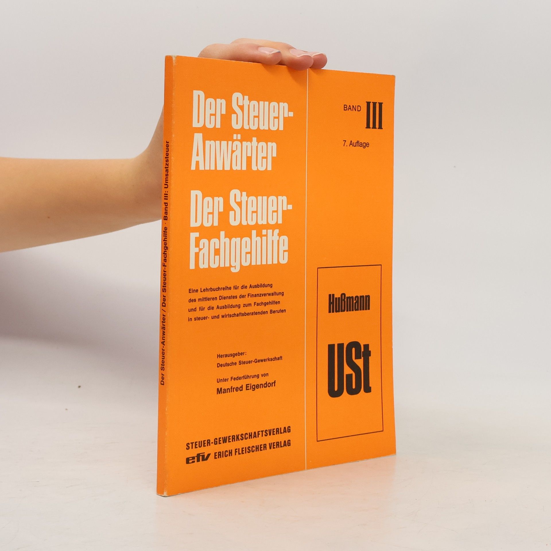 kolektiv Der Steuer- Anwärter. Der Steuer-Fachgehilfe III.