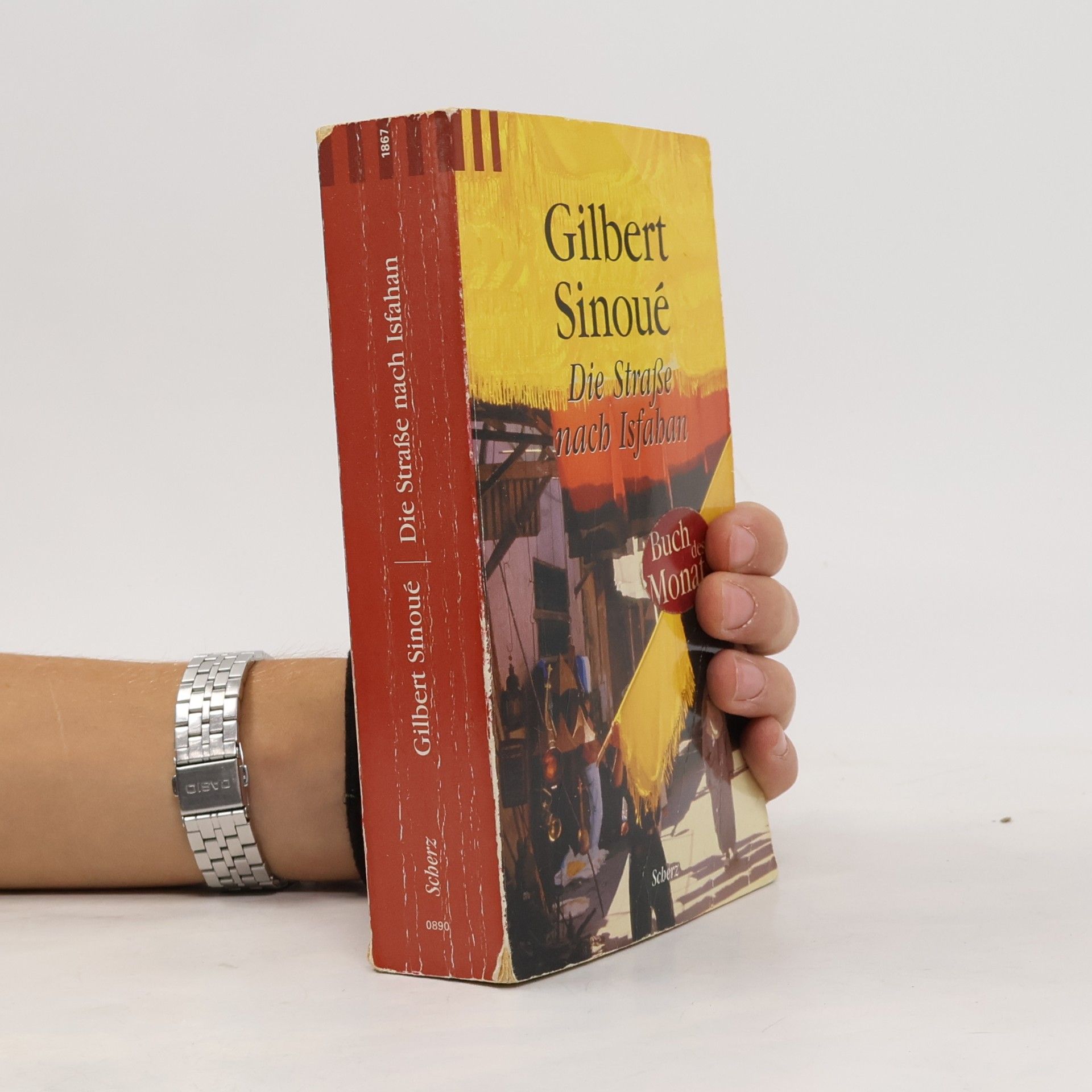 Gilbert Sinoué Die Straße nach Isfahan