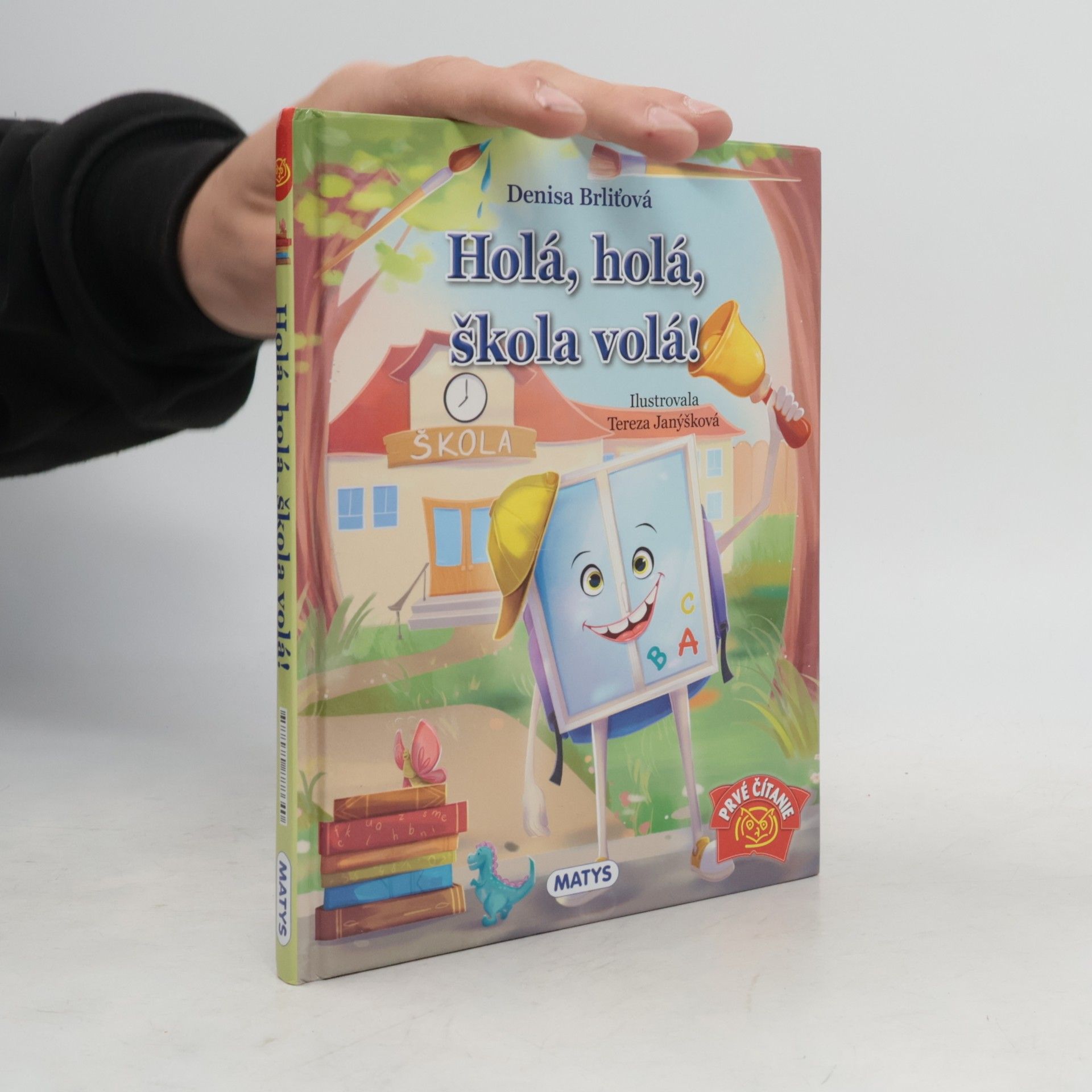 Brliťová Denisa Holá, holá, škola volá!