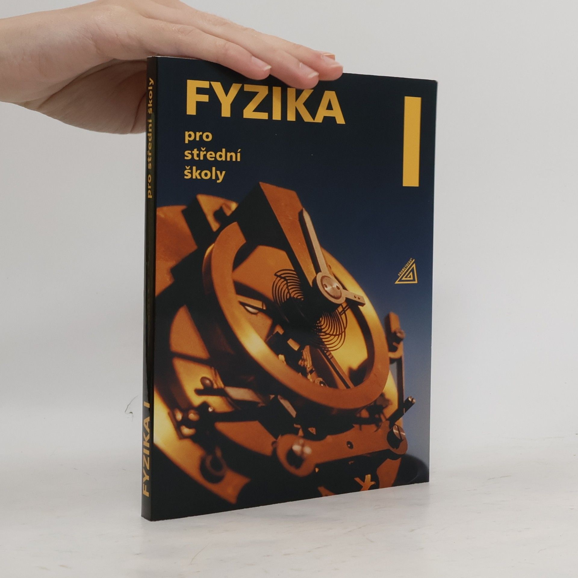Radmila Hýblová Fyzika pro střední školy I