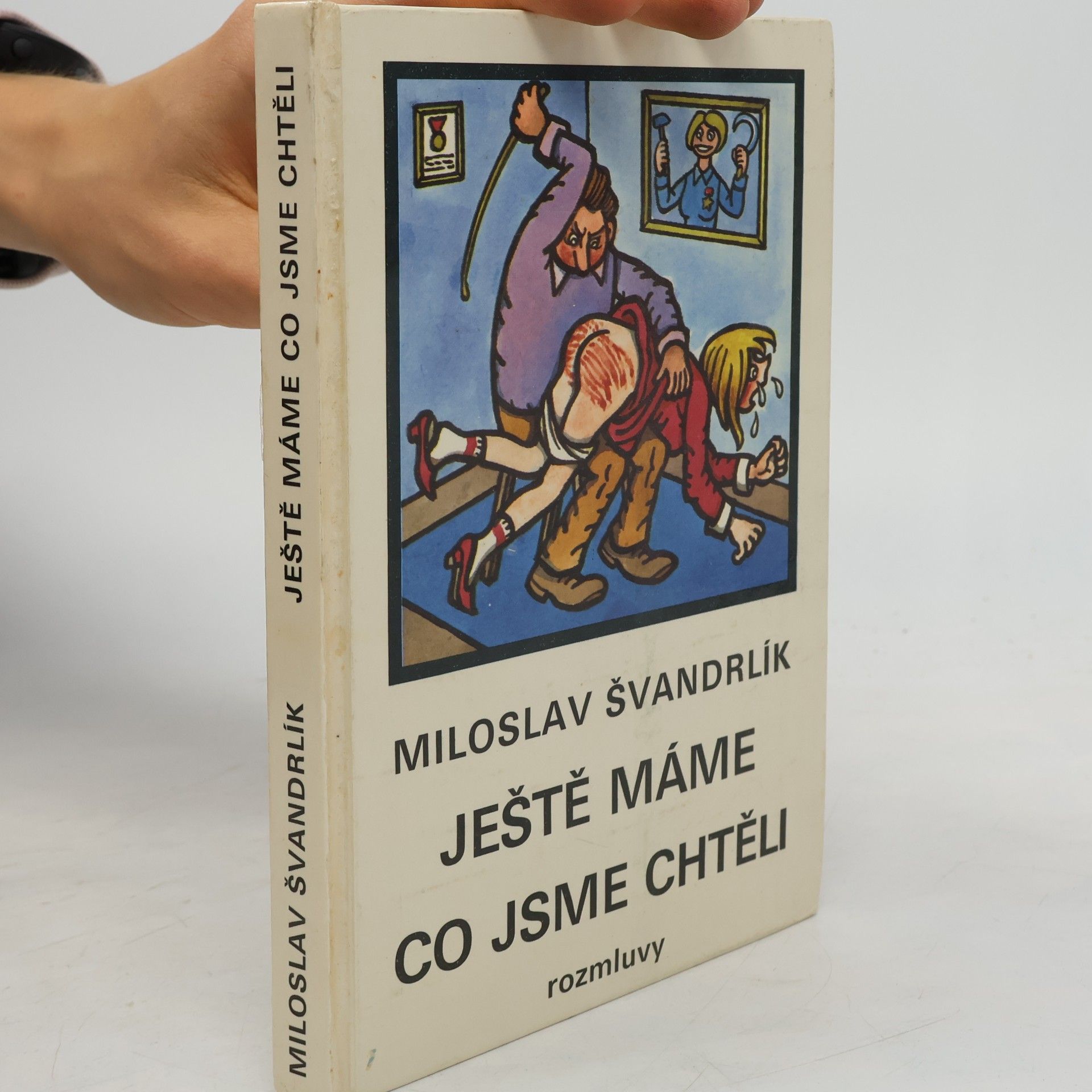 Miloslav Švandrlík Ještě máme co jsme chtěli