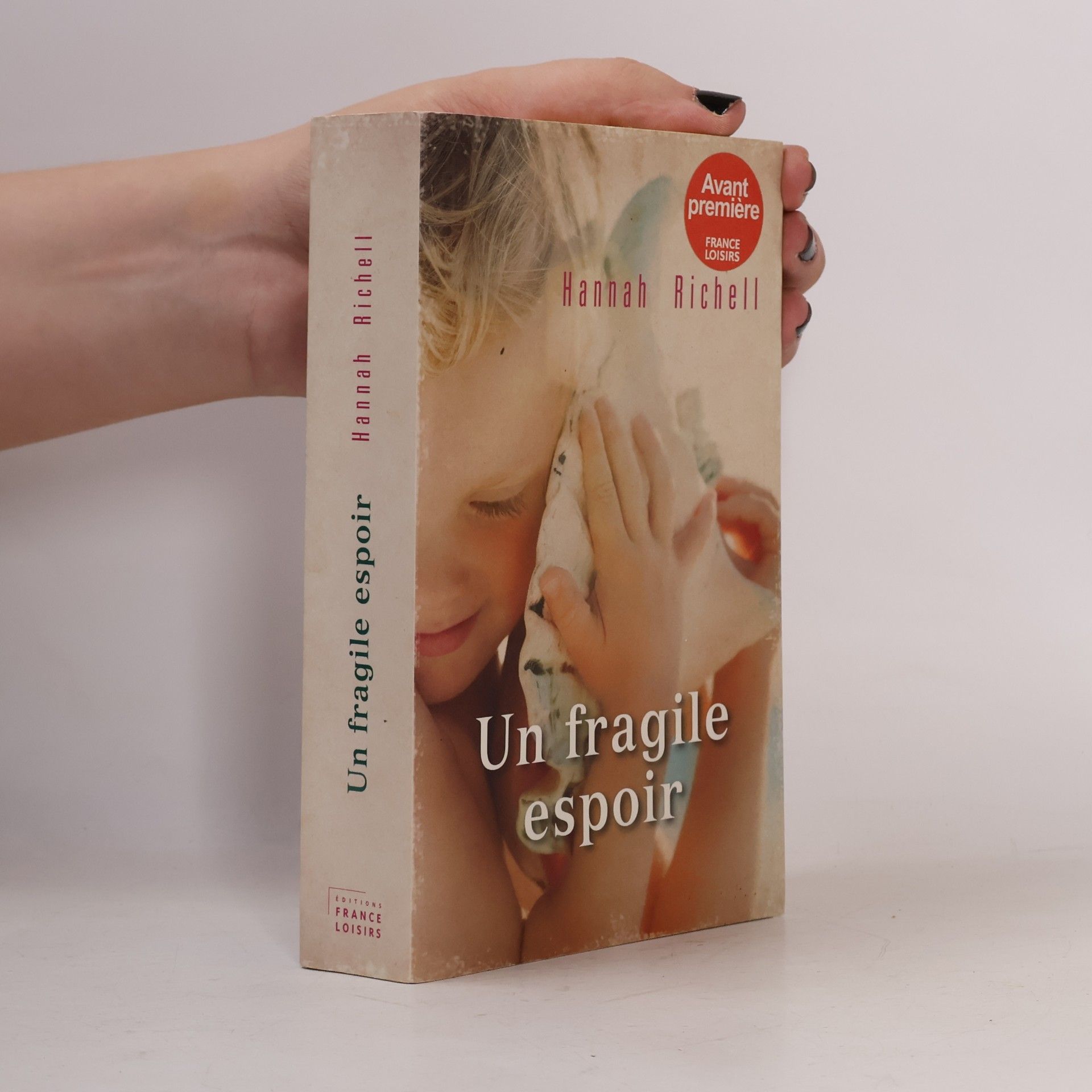 Hannah Richell Un fragile espoir