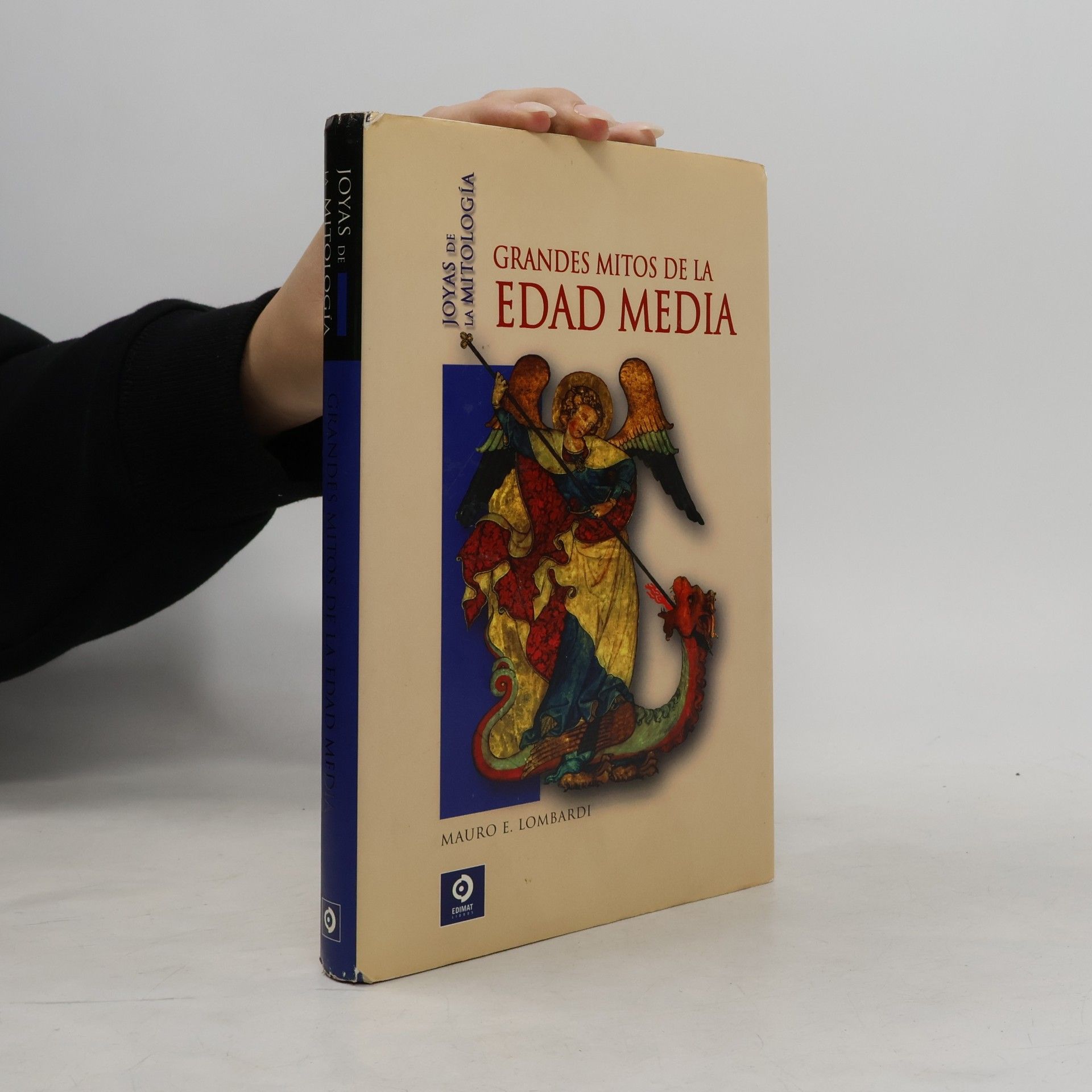 Mauro E. Lombardi Joyas de la mitología: Grandes mitos de la Edad Media
