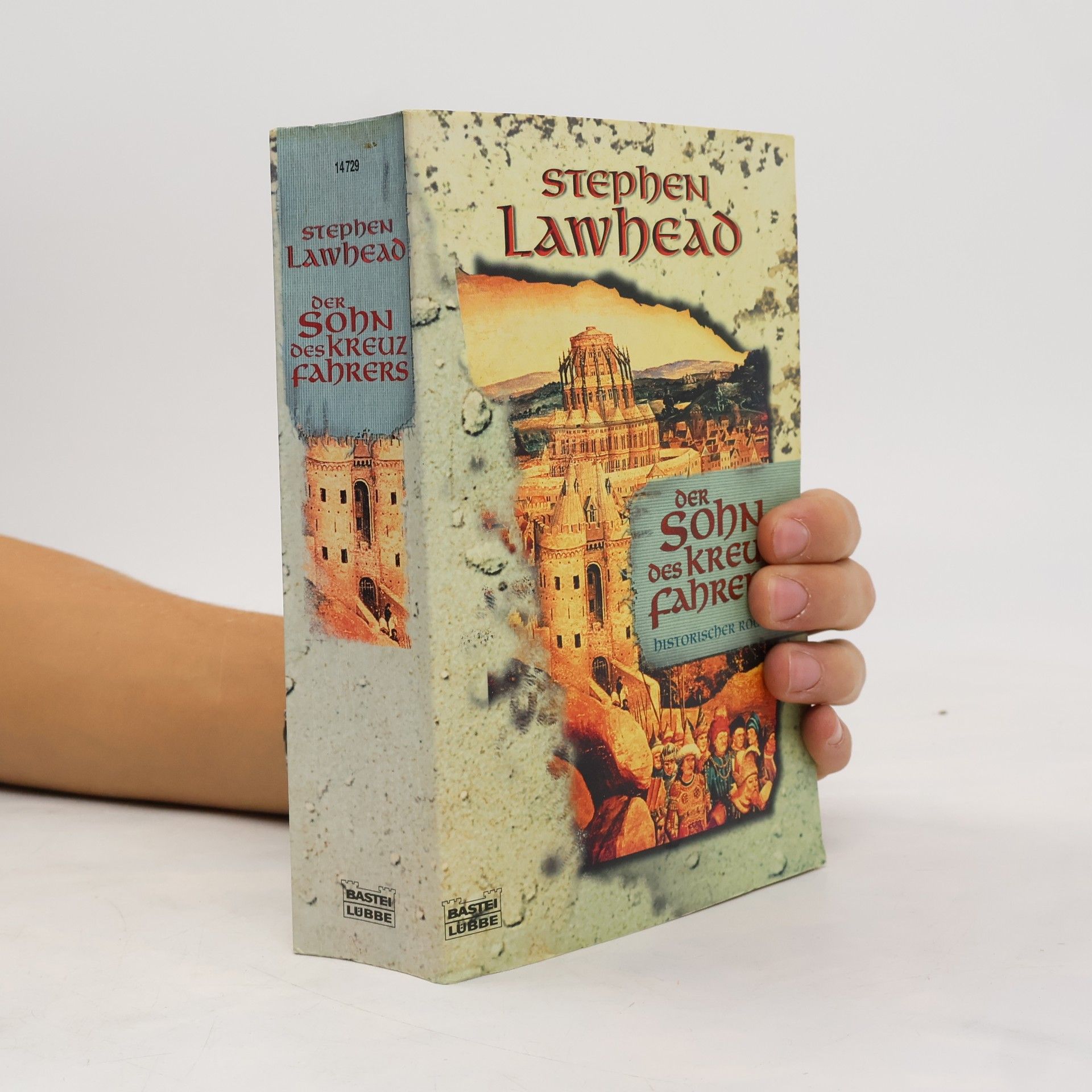 Stephen R. Lawhead Der Sohn des Kreuzfahrers.