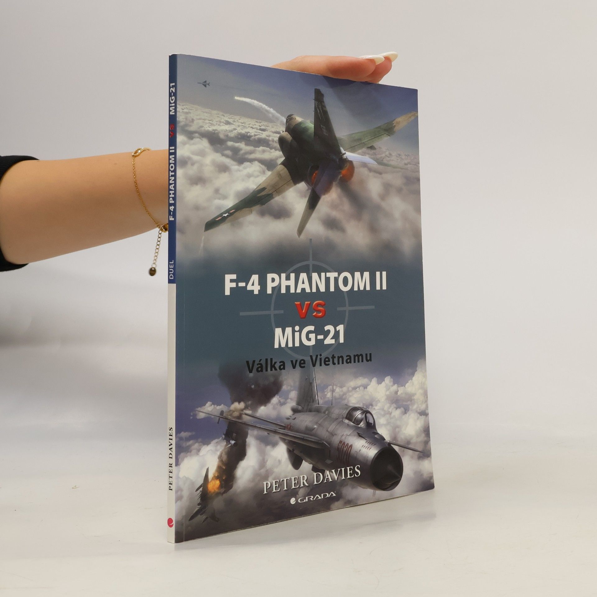 Peter E. Davies F–4 Phantom II vs MiG–21 - Válka ve Vietnamu