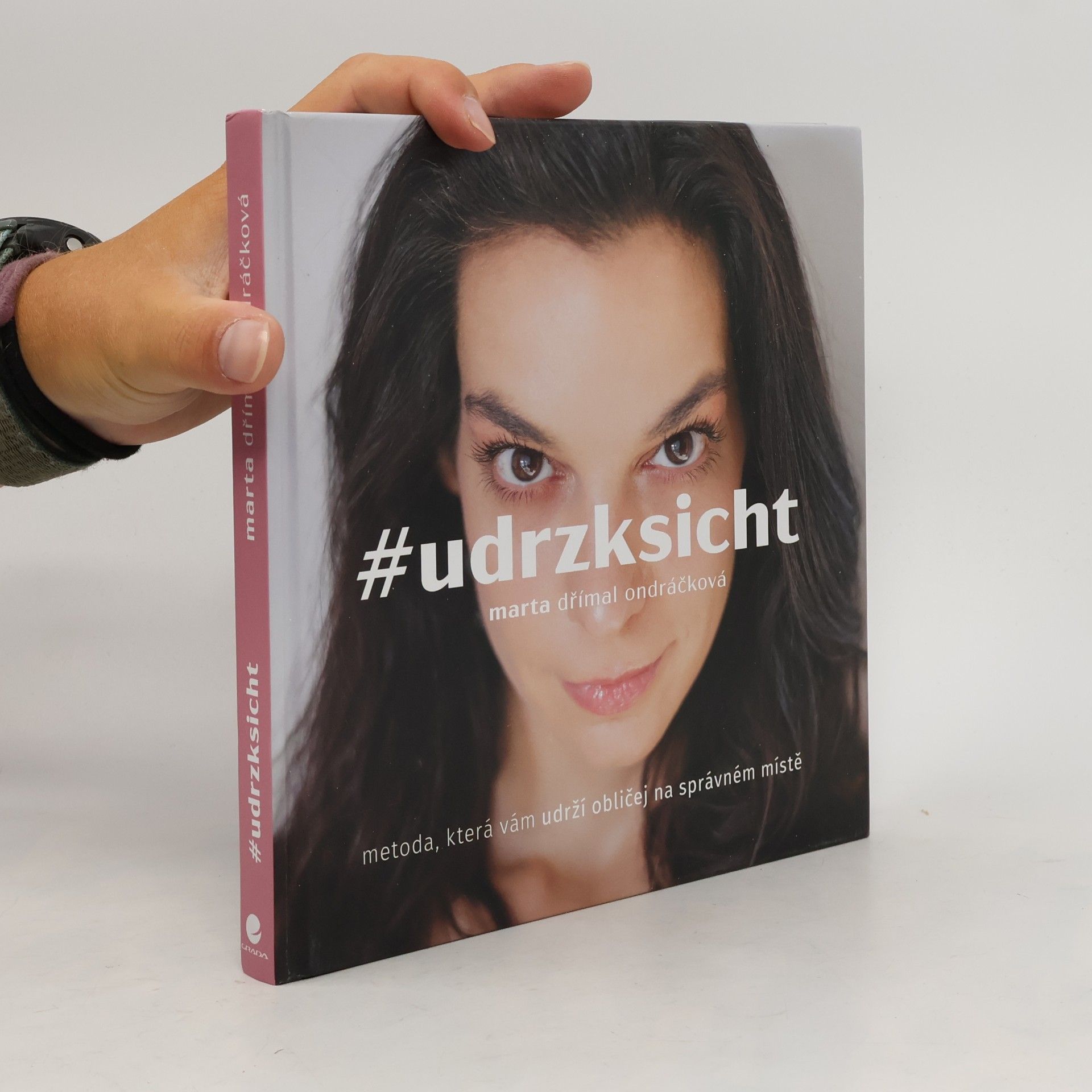 Marta Dřímal Ondráčková #udrzksicht: Metoda, která vám udrží obličej na správném místě