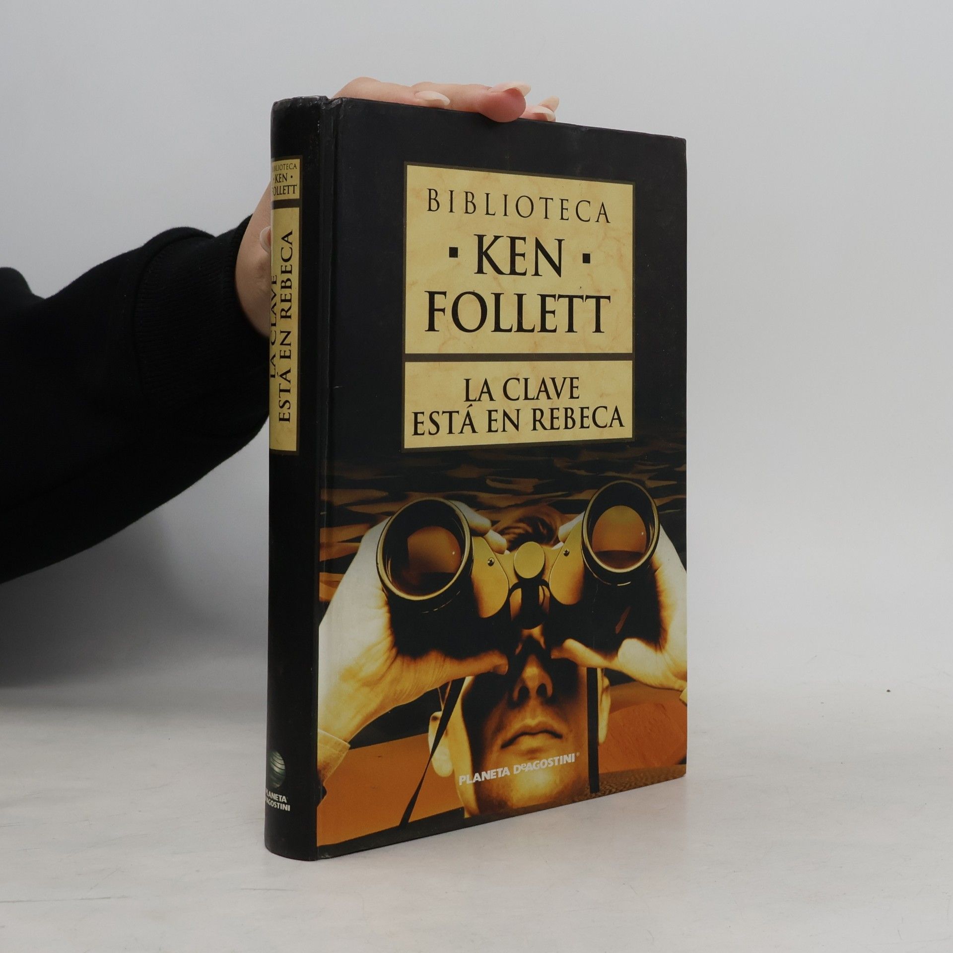 Biblioteca Ken Follett: La clave está en Rebeca