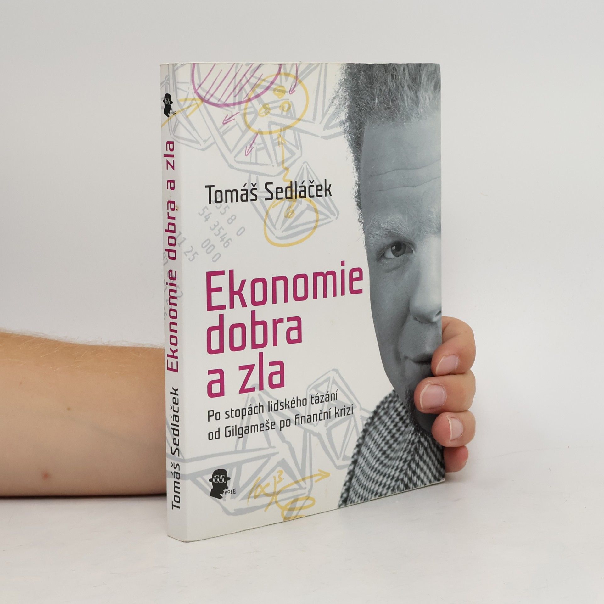 Tomáš Sedláček Ekonomie dobra a zla