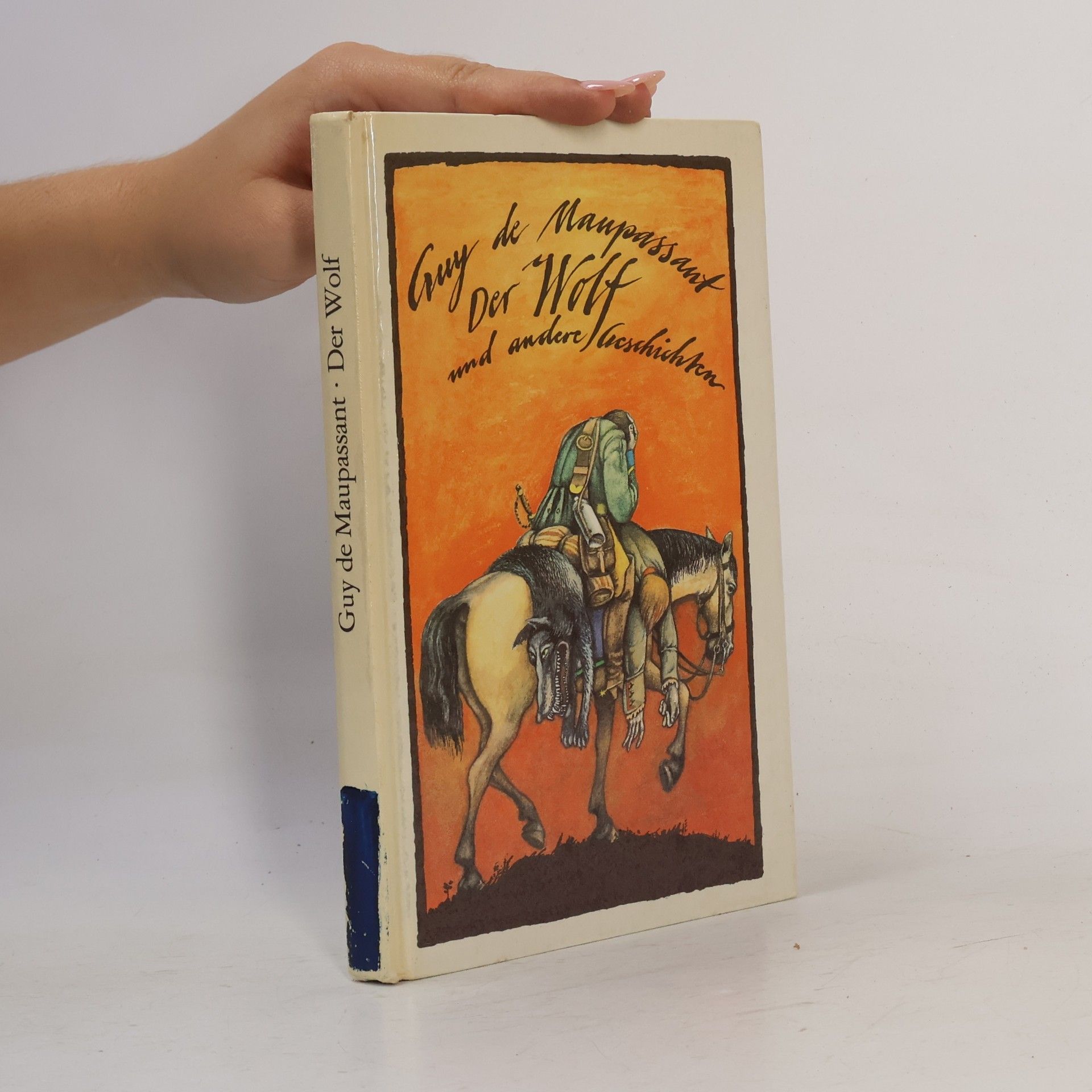 Guy de Maupassant Der Wolf und andere Geschichten