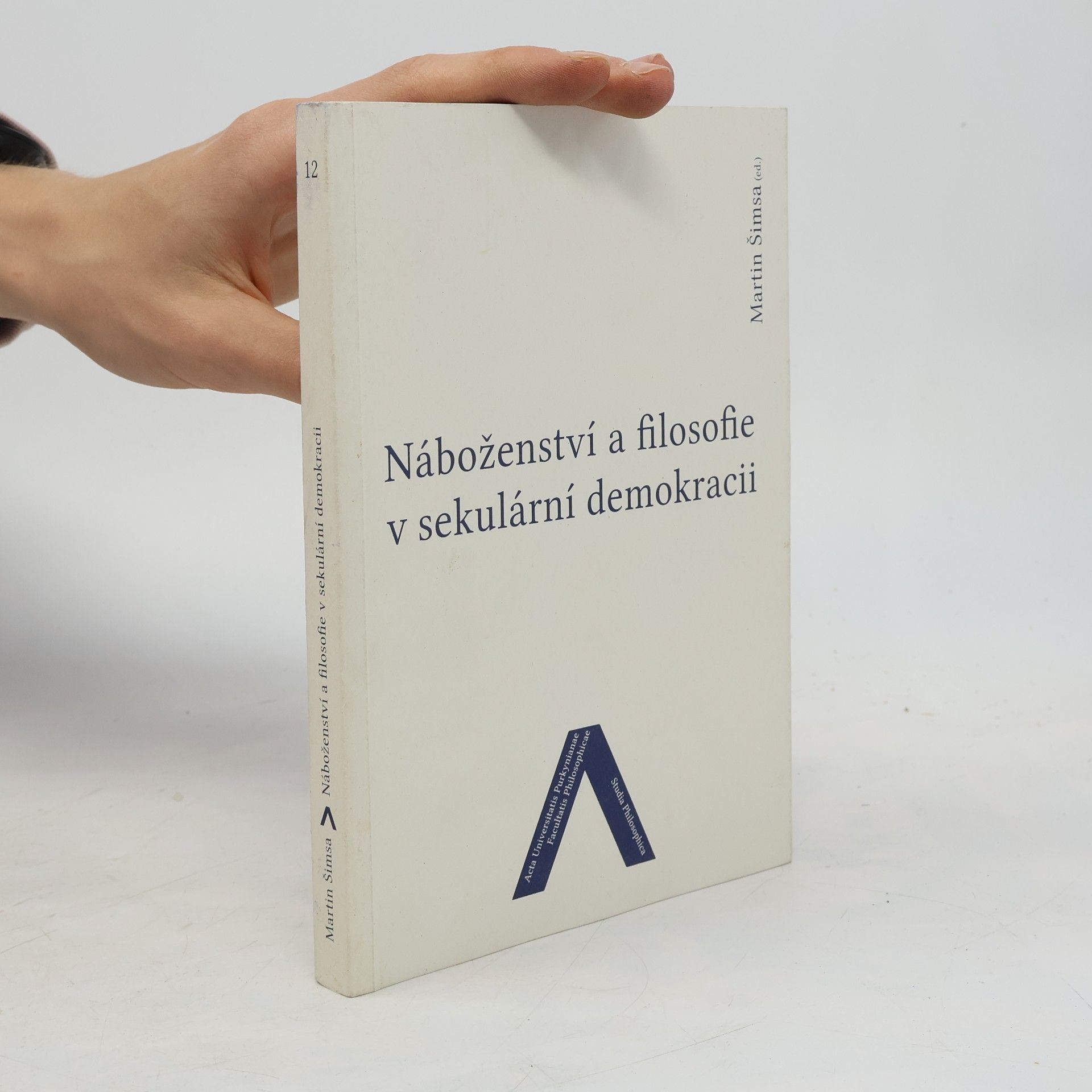 Martin Šimsa Náboženství a filosofie v sekulární demokracii