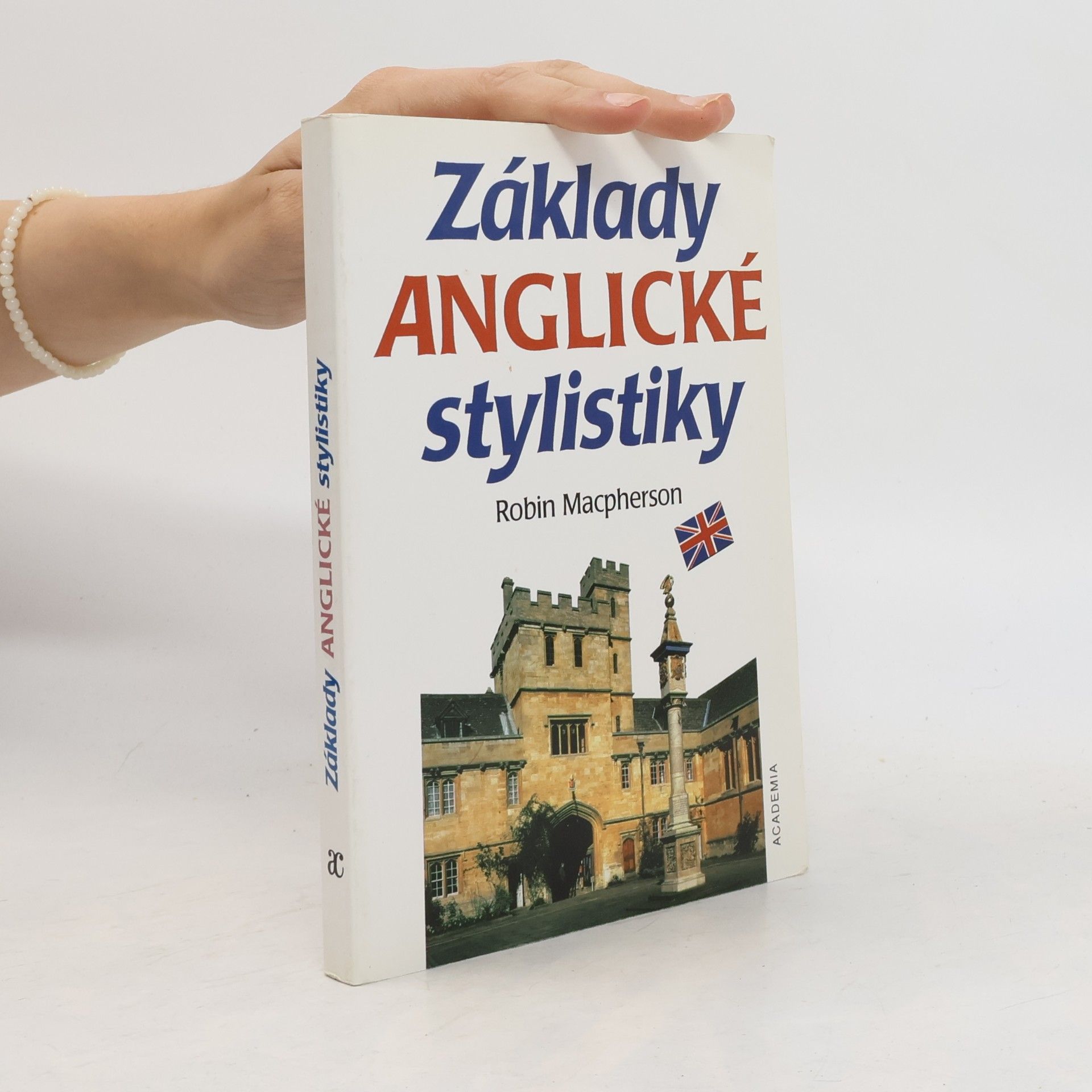 Robin Macpherson Základy anglické stylistiky