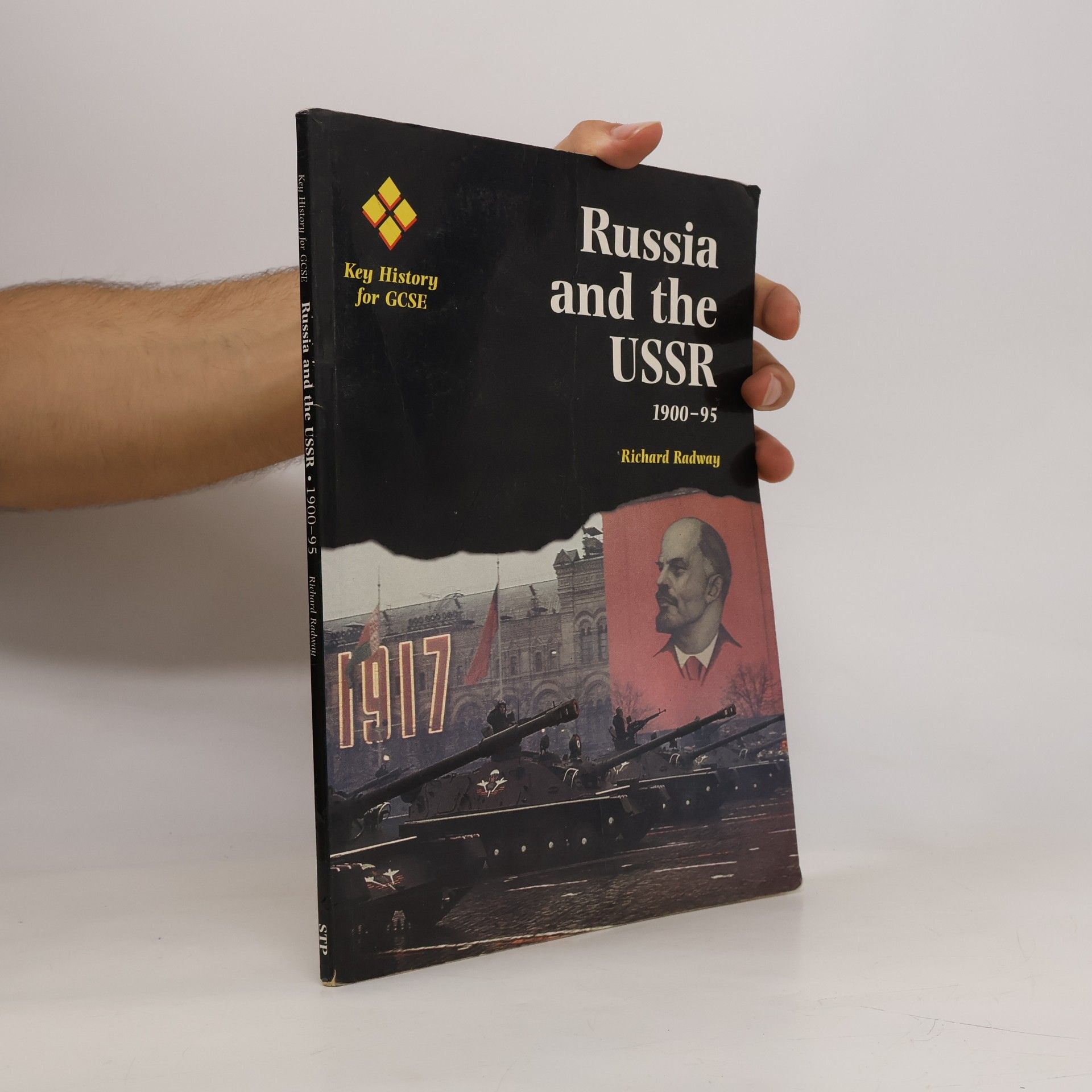 Richard Radway Key History for GCSE: Russia and the USSR 1900-1995
