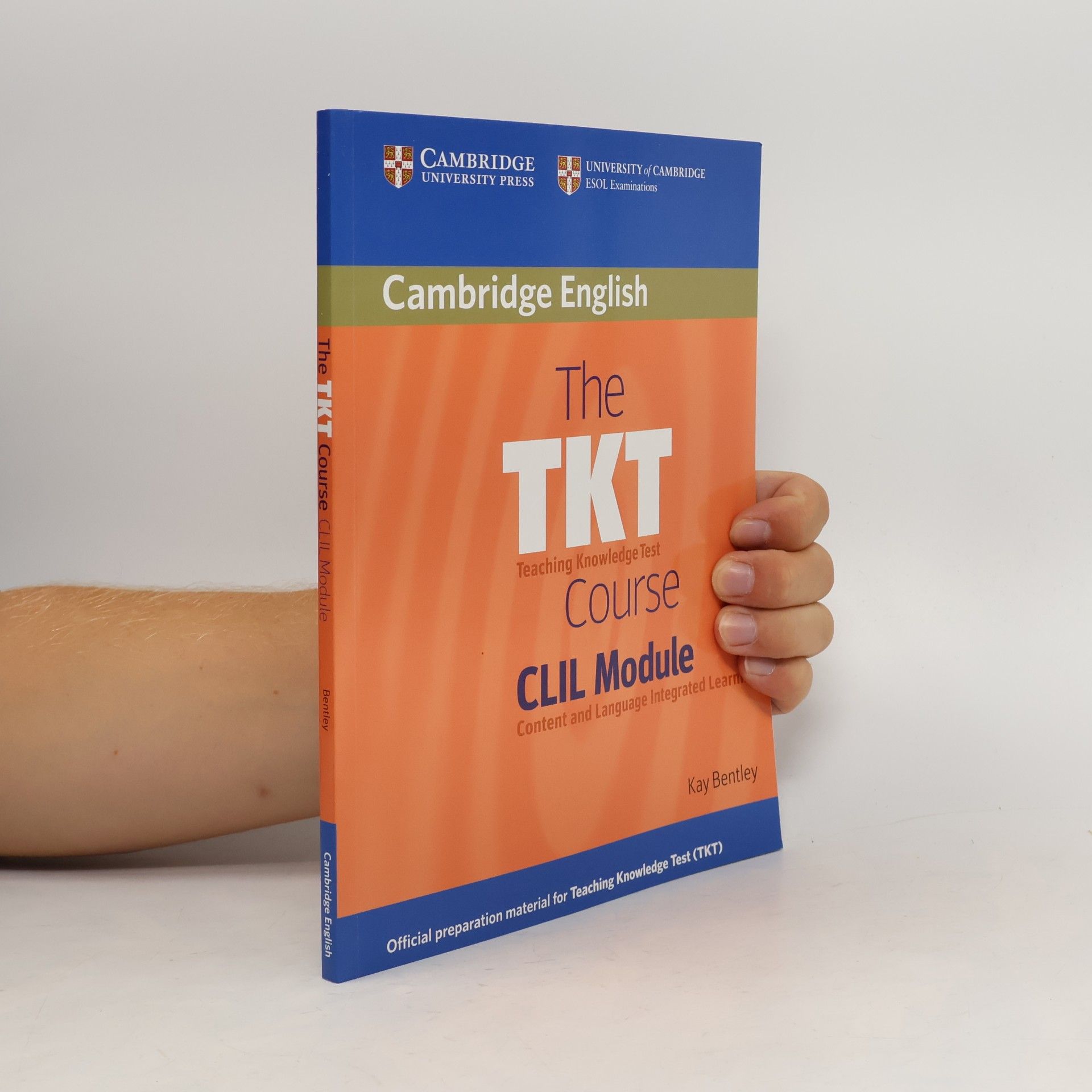 Kay Bentley The TKT Course CLIL Module