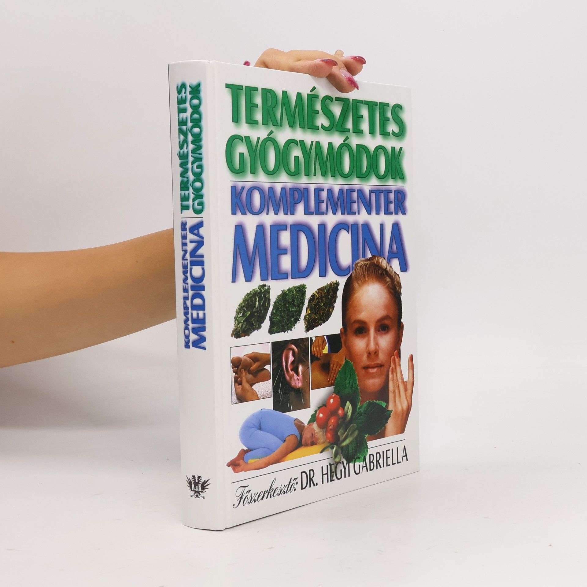 Hegyi Gabriella Természetes gyógymódok