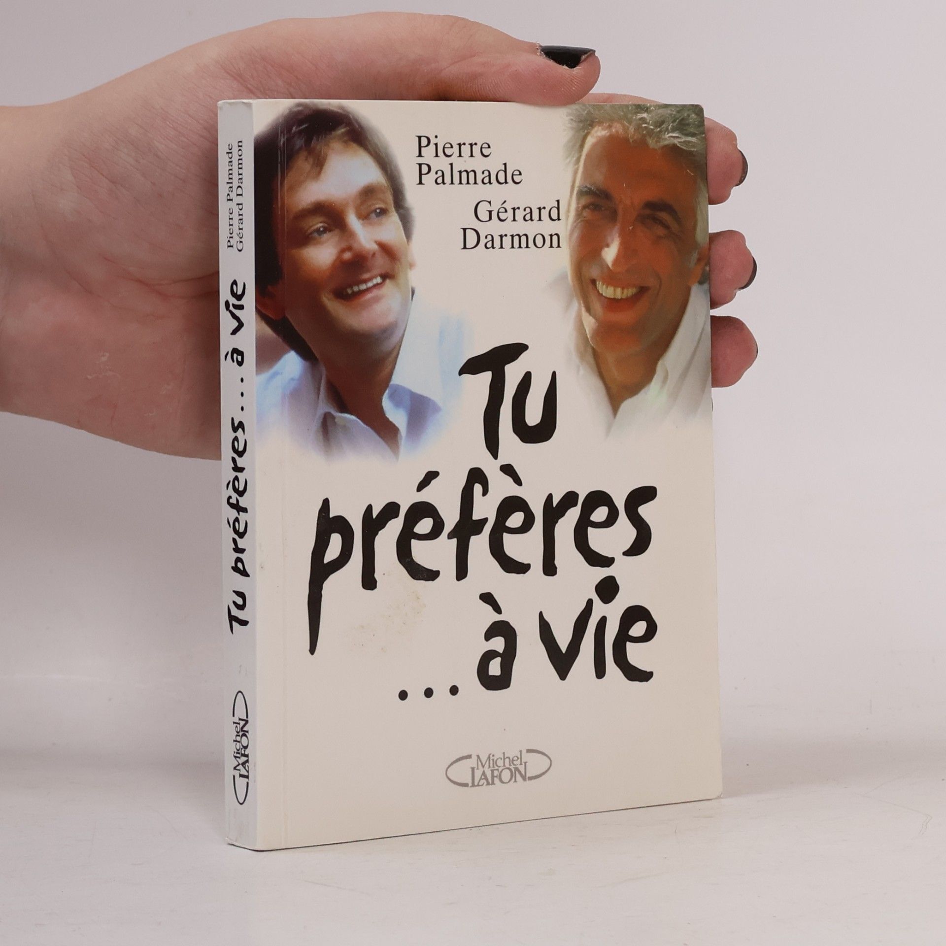 Tu préfères à vie