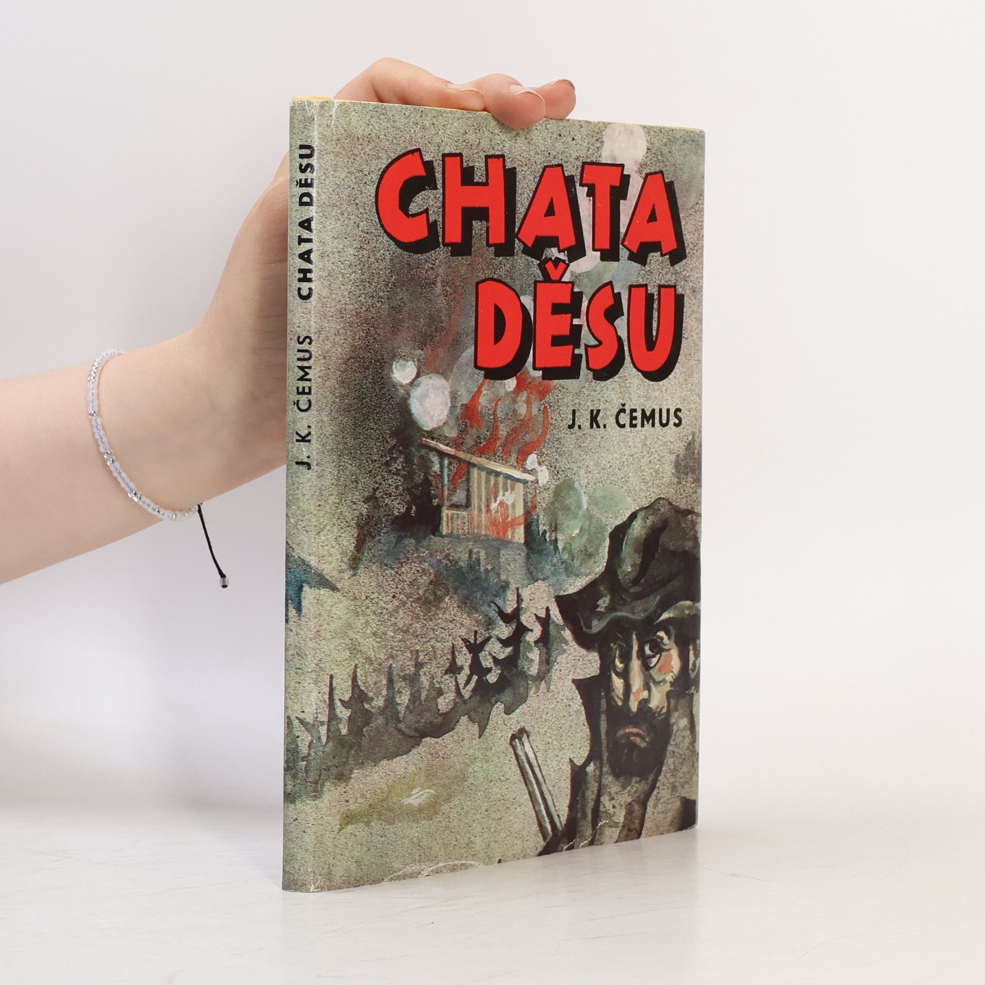 Jan Karel Čemus Chata děsu