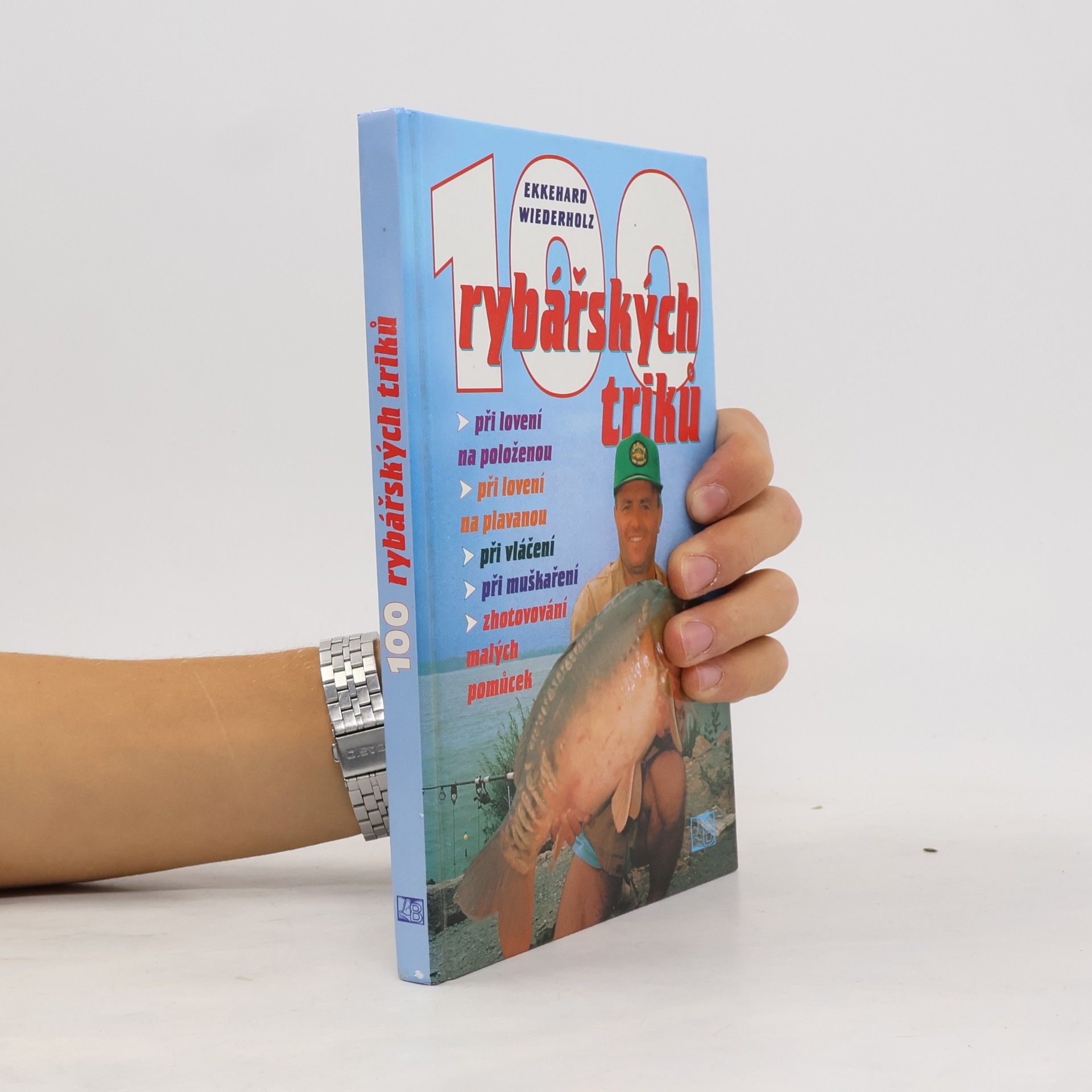 Ekkehard Wiederholz 100 rybářských triků