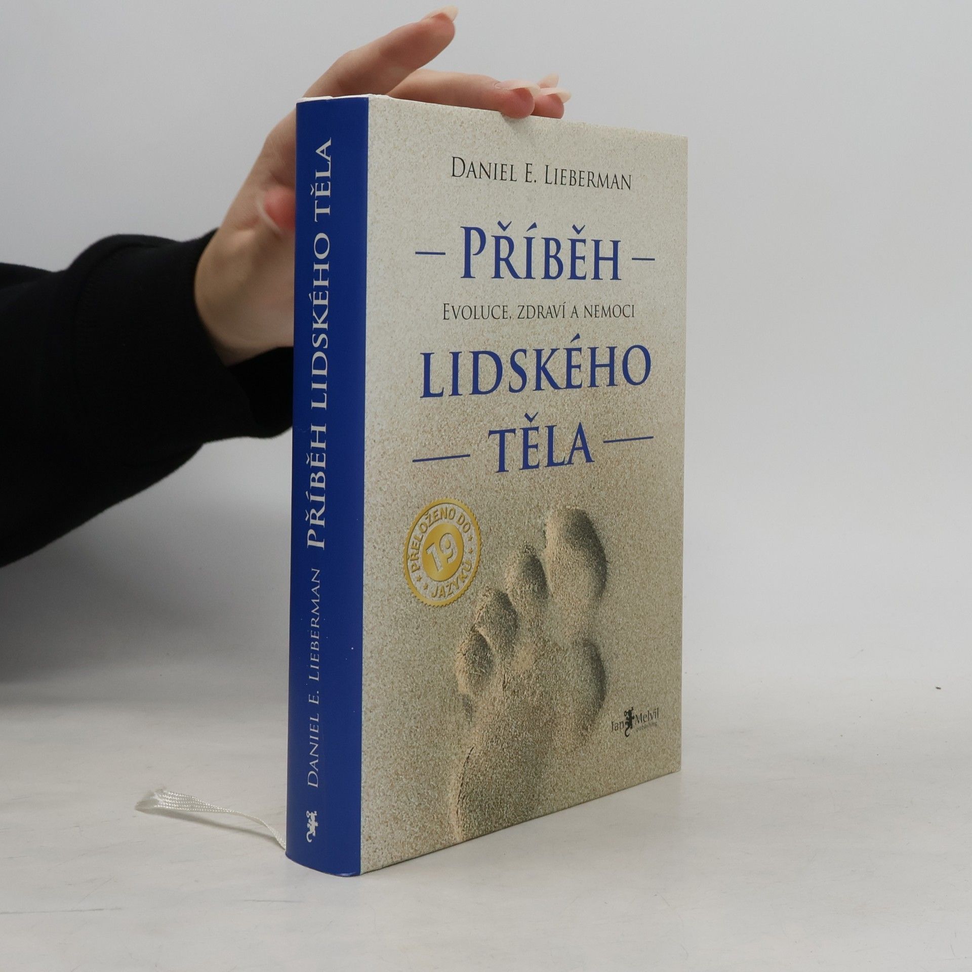 Daniel Z. Lieberman Příběh lidského těla: Evoluce, zdraví a nemoci