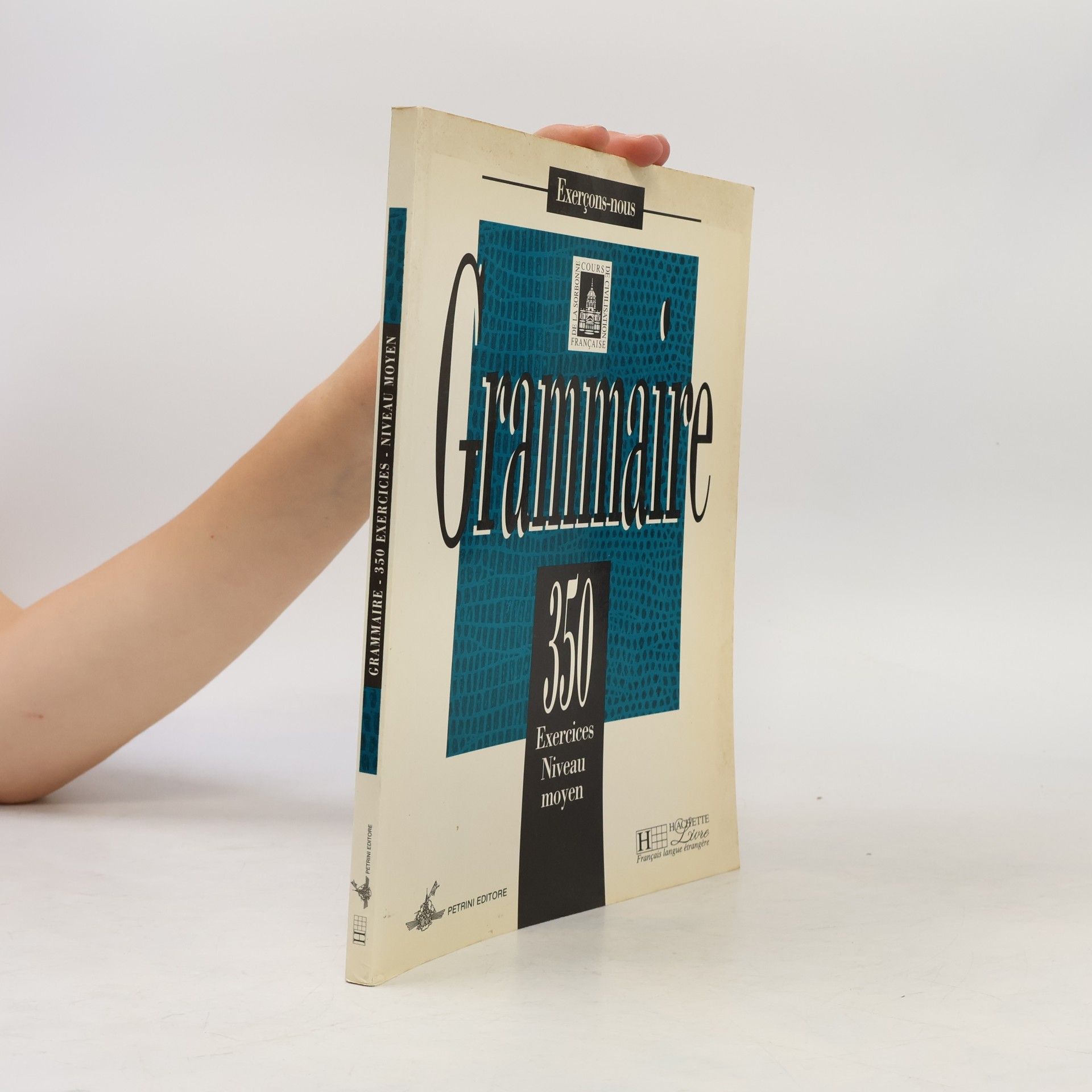 kolektiv Grammaire. 350 exercices. Niveau moyen. Per le scuole superiori