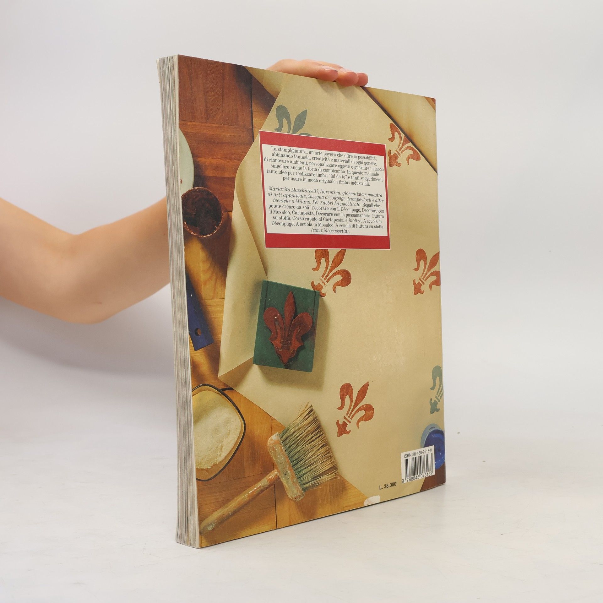 Mariarita Macchiavelli I Grandi Manuali: Decorare con i timbri