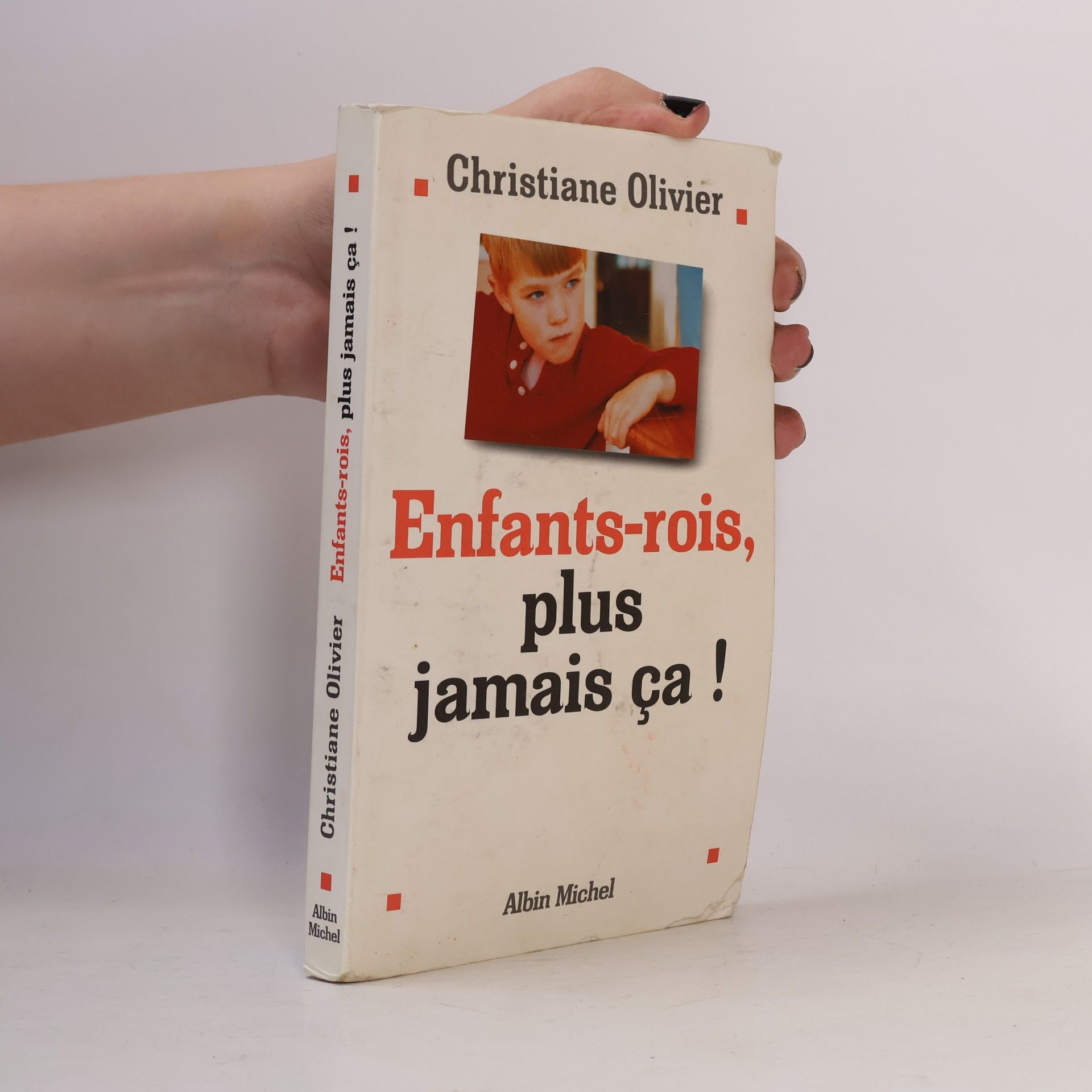 Christiane Olivier Enfants-rois, plus jamais ça !