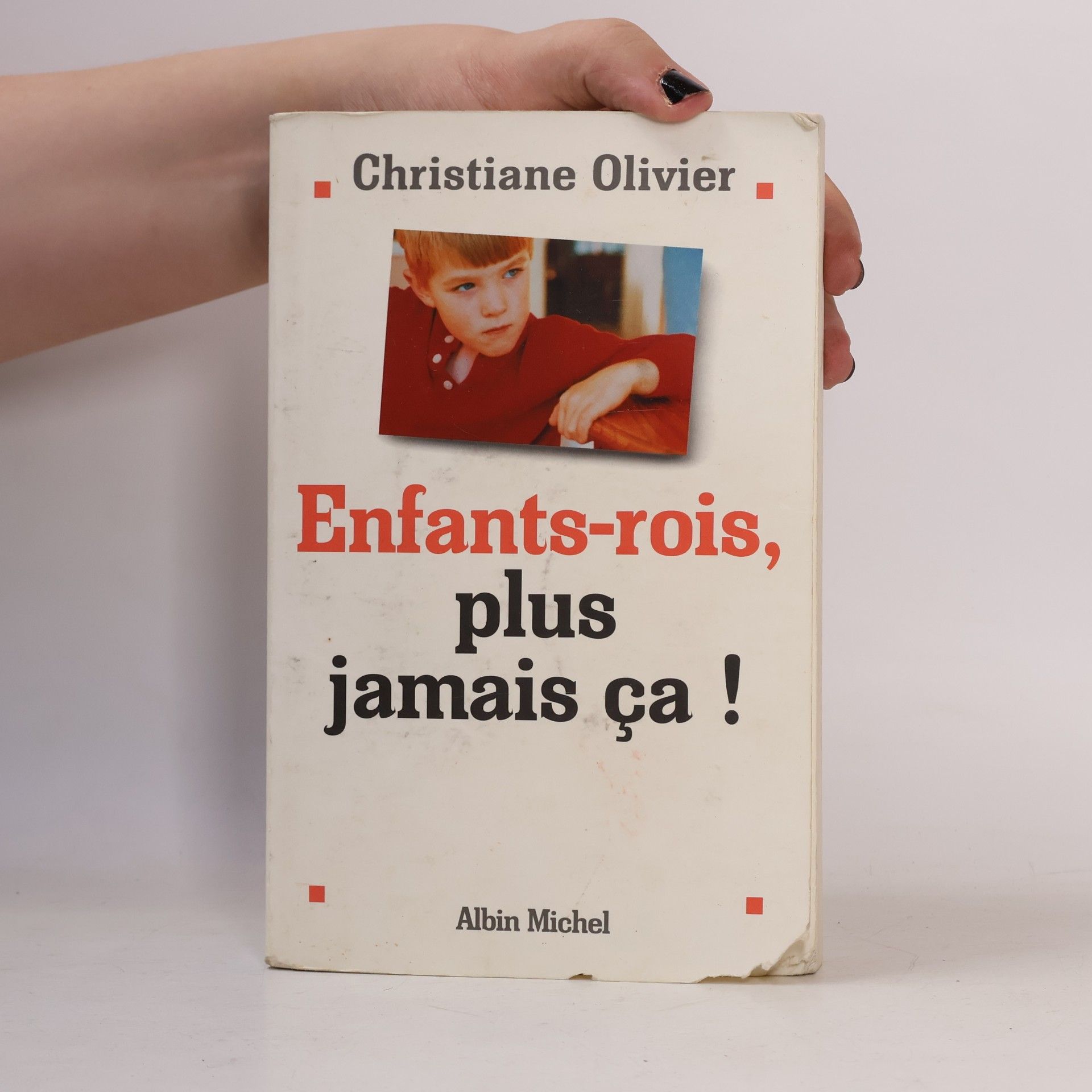 Christiane Olivier Enfants-rois, plus jamais ça !