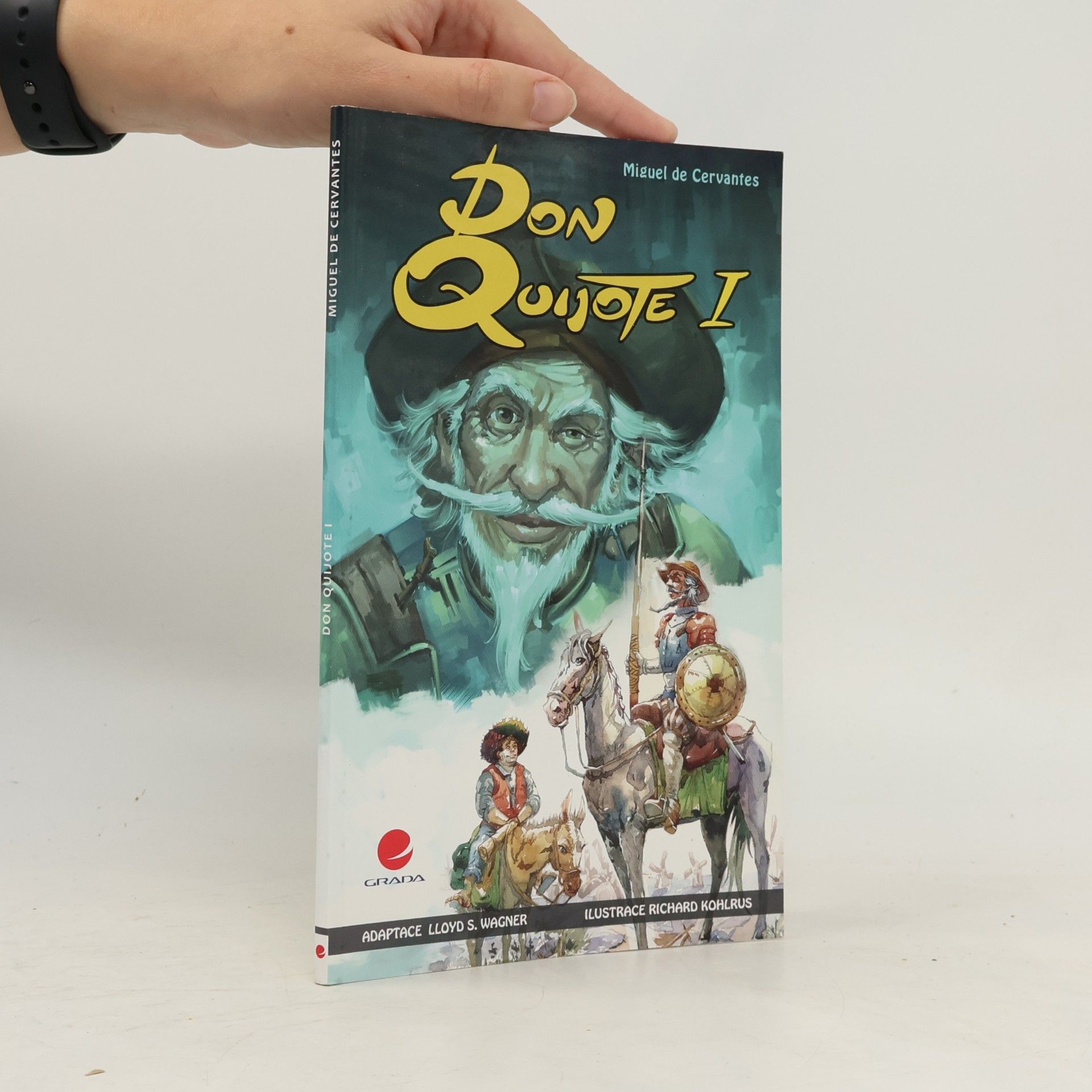 Miguel de Cervantes Saavedra Don Quijote I