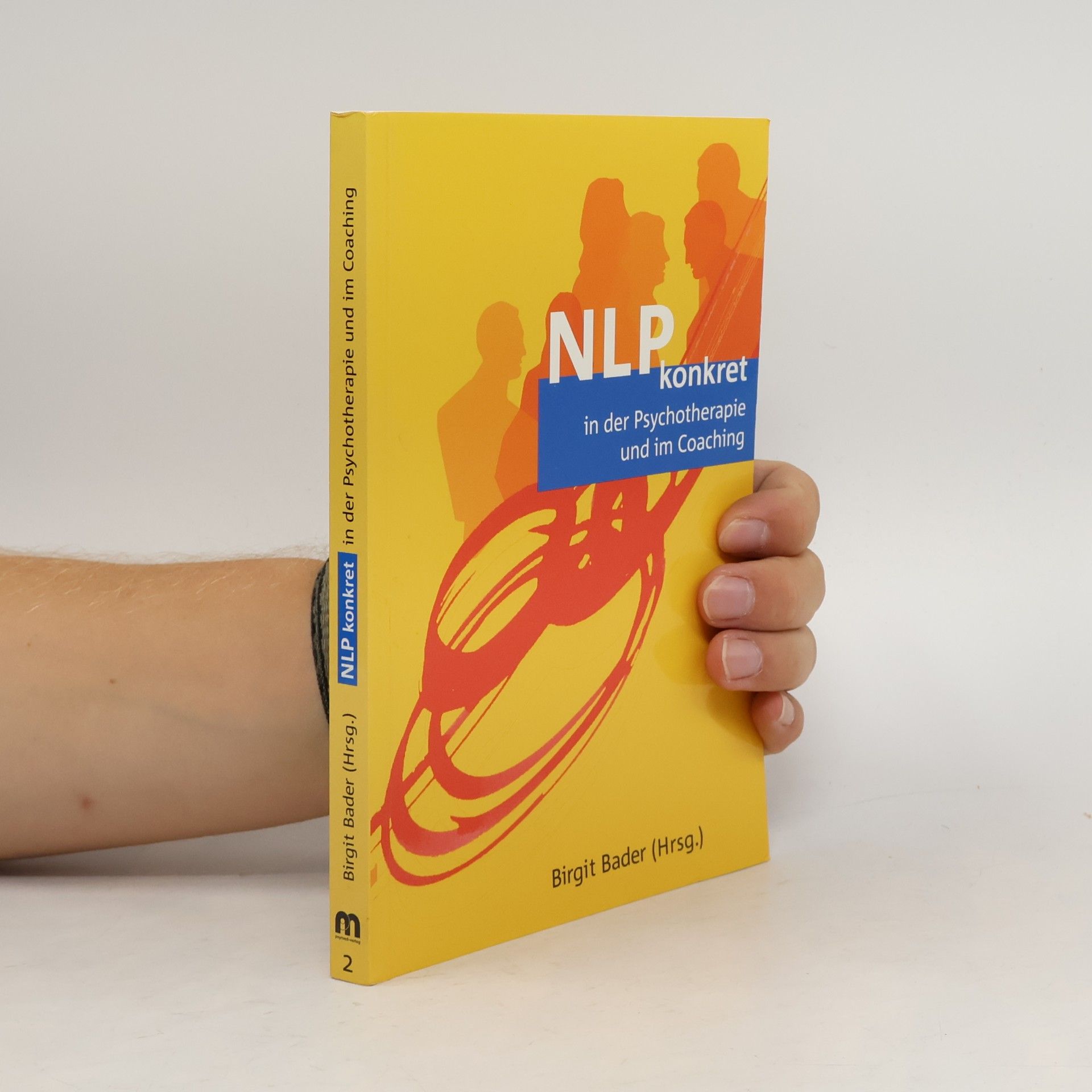 NLP konkret in der Psychotherapie und im Coaching