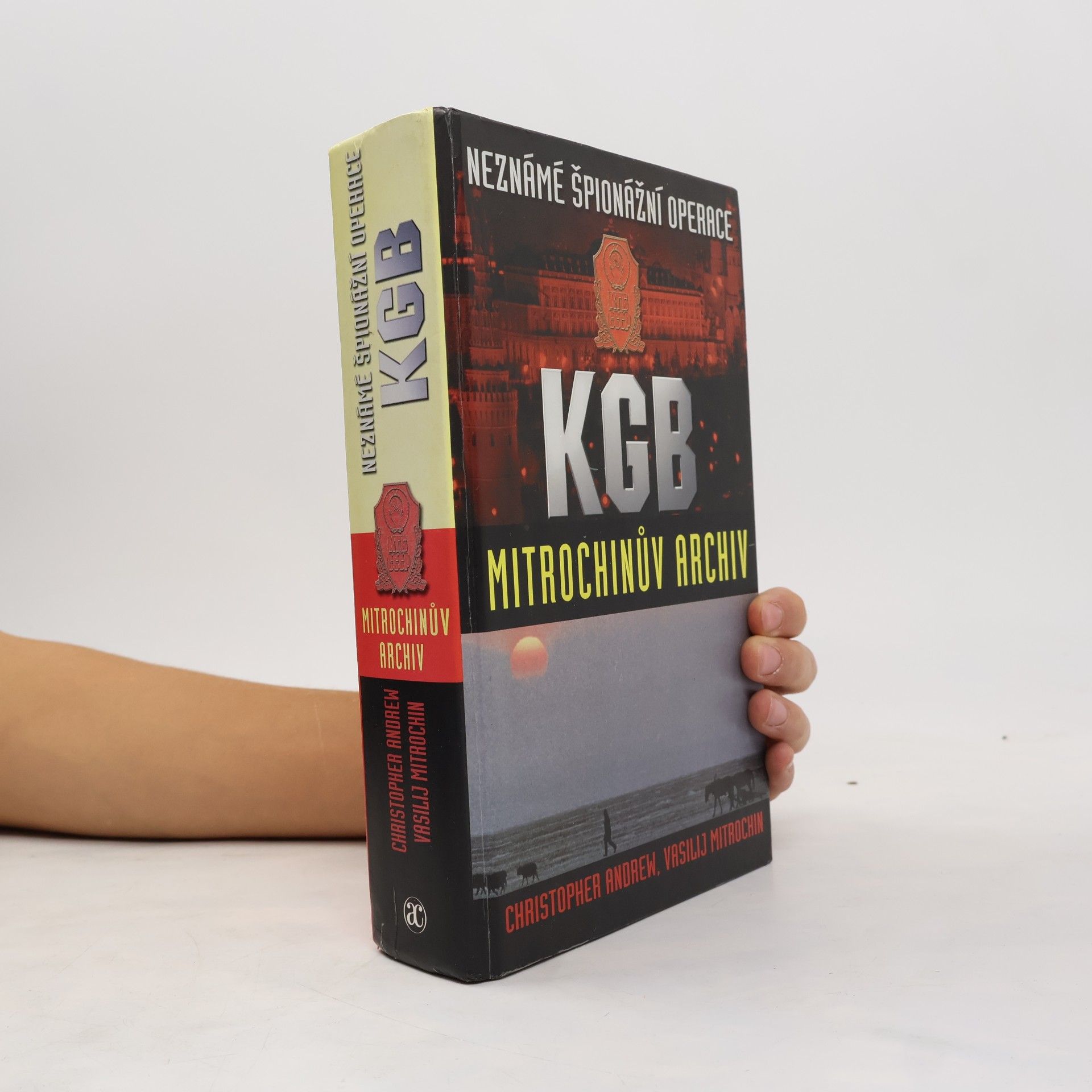 Christopher Andrew Neznámé špionážní operace KGB. Mitrochinův archiv