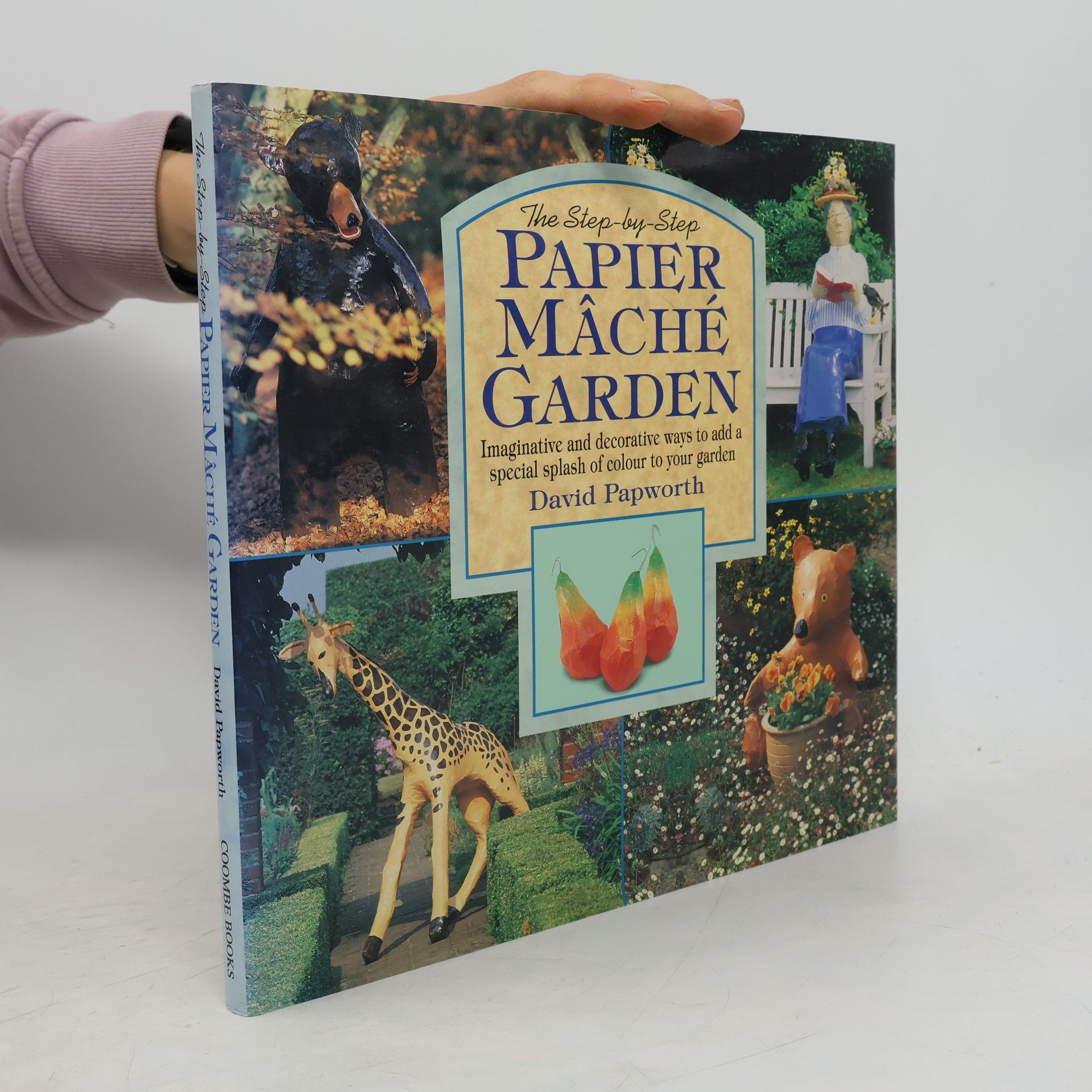 The Step by Step Papier Mâché Garden