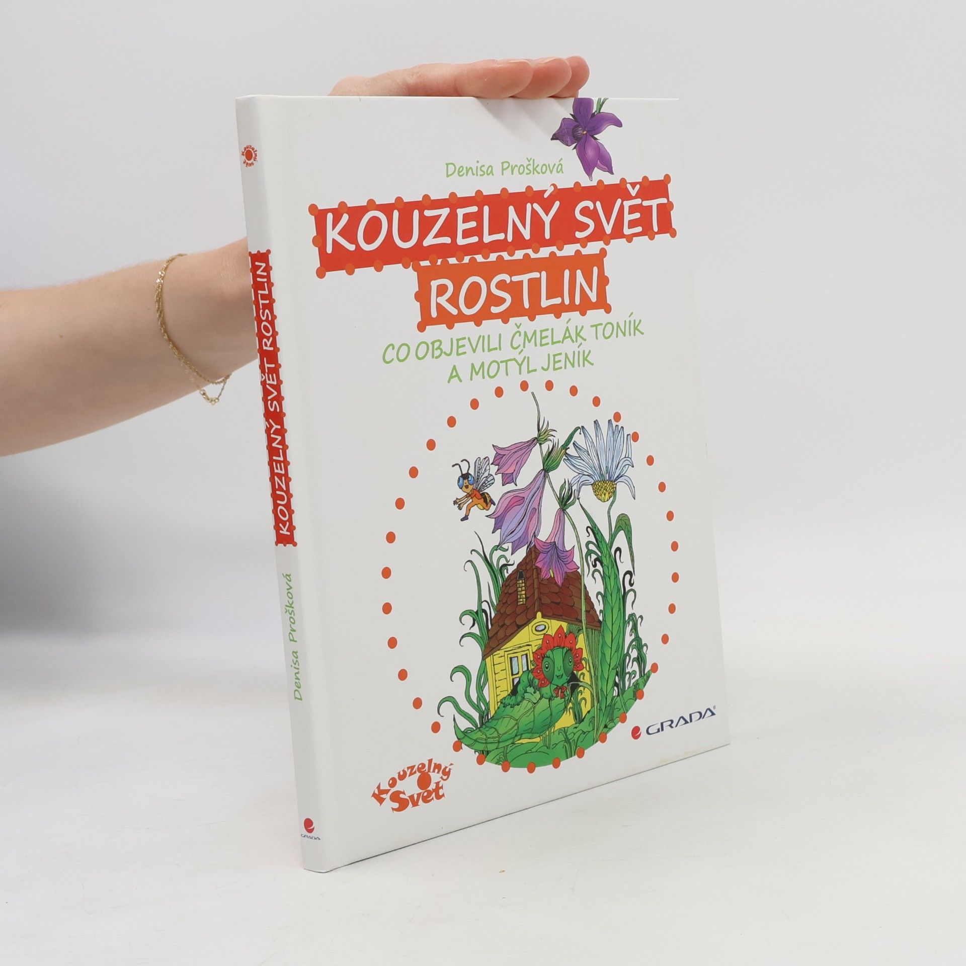 Denisa Prošková Kouzelný svět rostlin