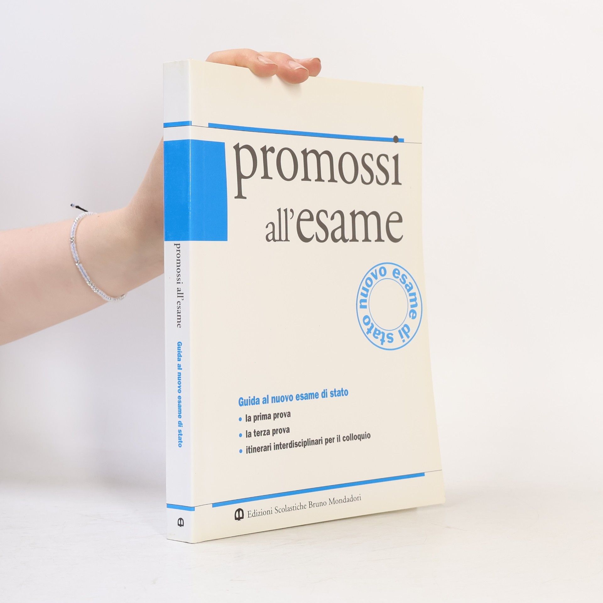 Kolektiv autorů Promossi all'esame. Guida al nuovo esame di Stato