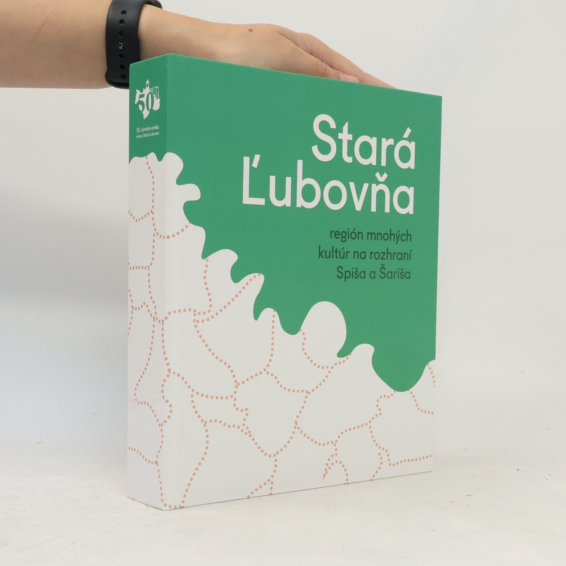 Collectif d'auteurs Stará Ľubovňa. Región mnohých kultúr na rozhraní Spiša a Šariša