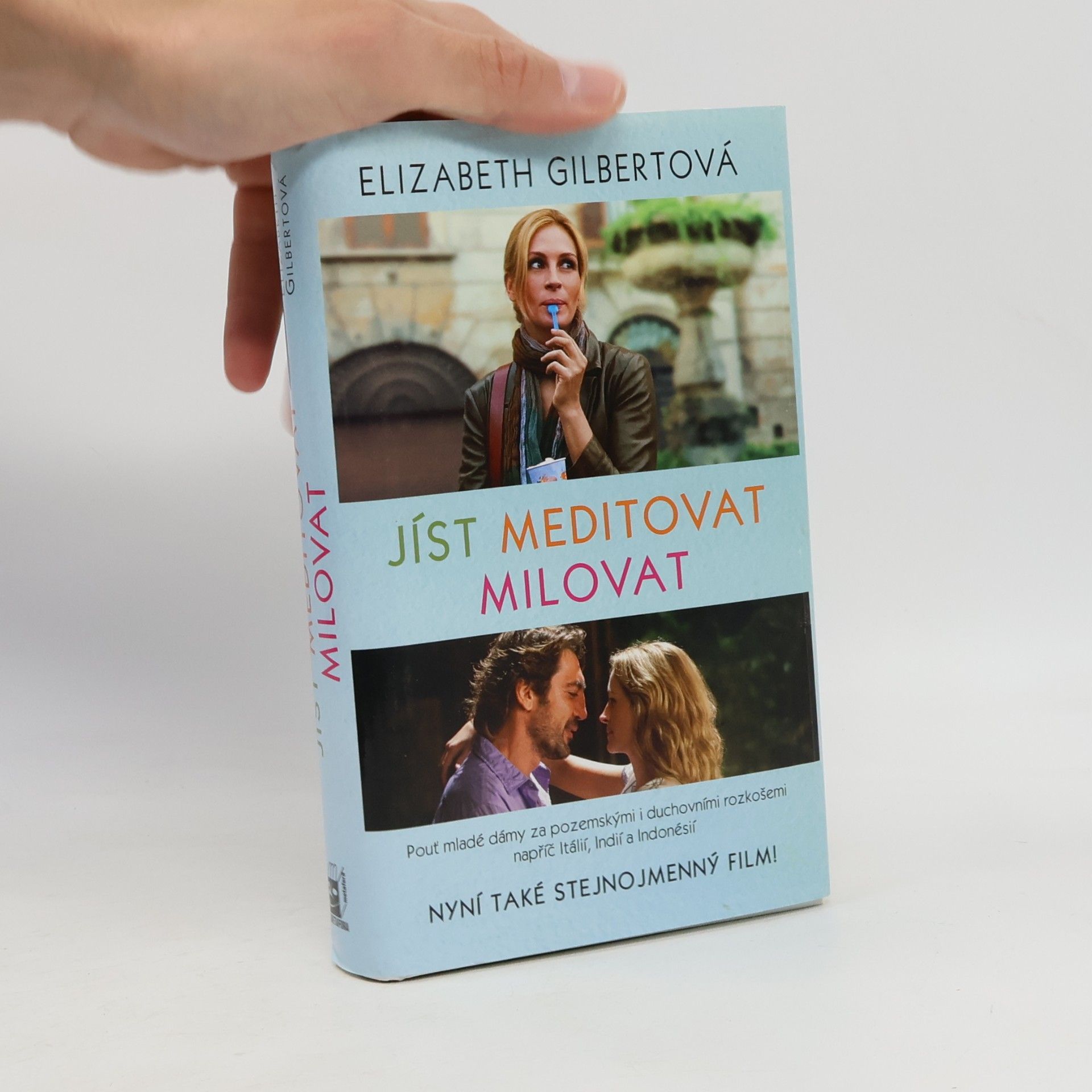 Elizabeth Gilbert Jíst, meditovat, milovat