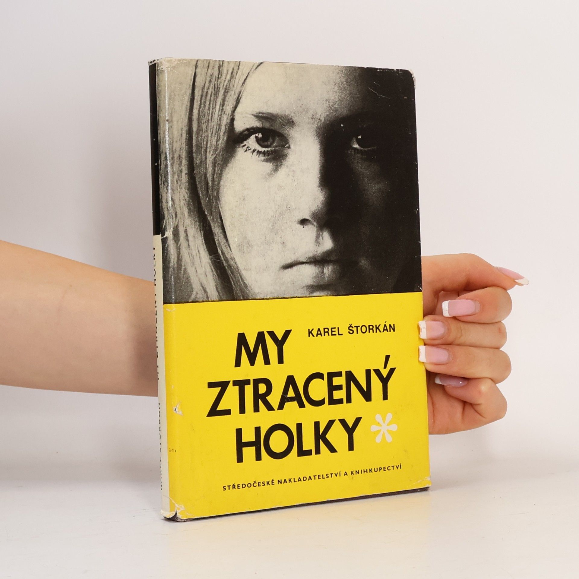 Karel Štorkán My ztracený holky