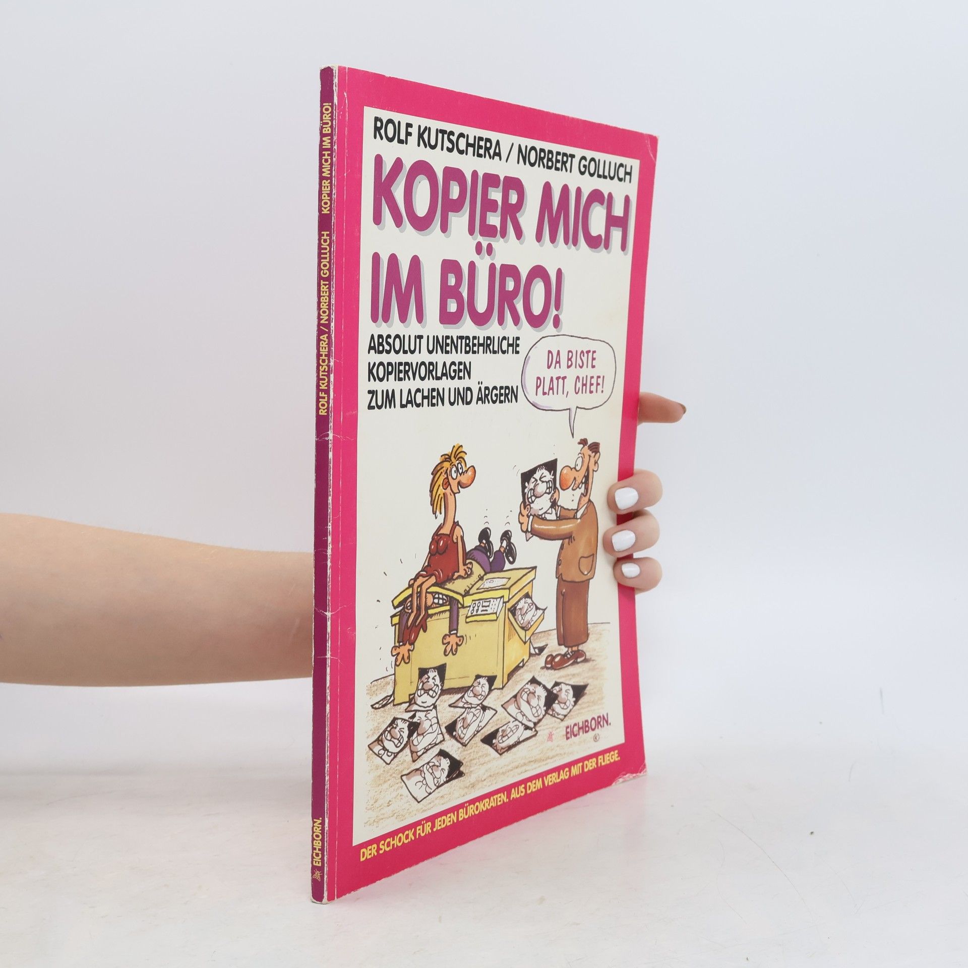 Various authors Kopier mich im Büro!
