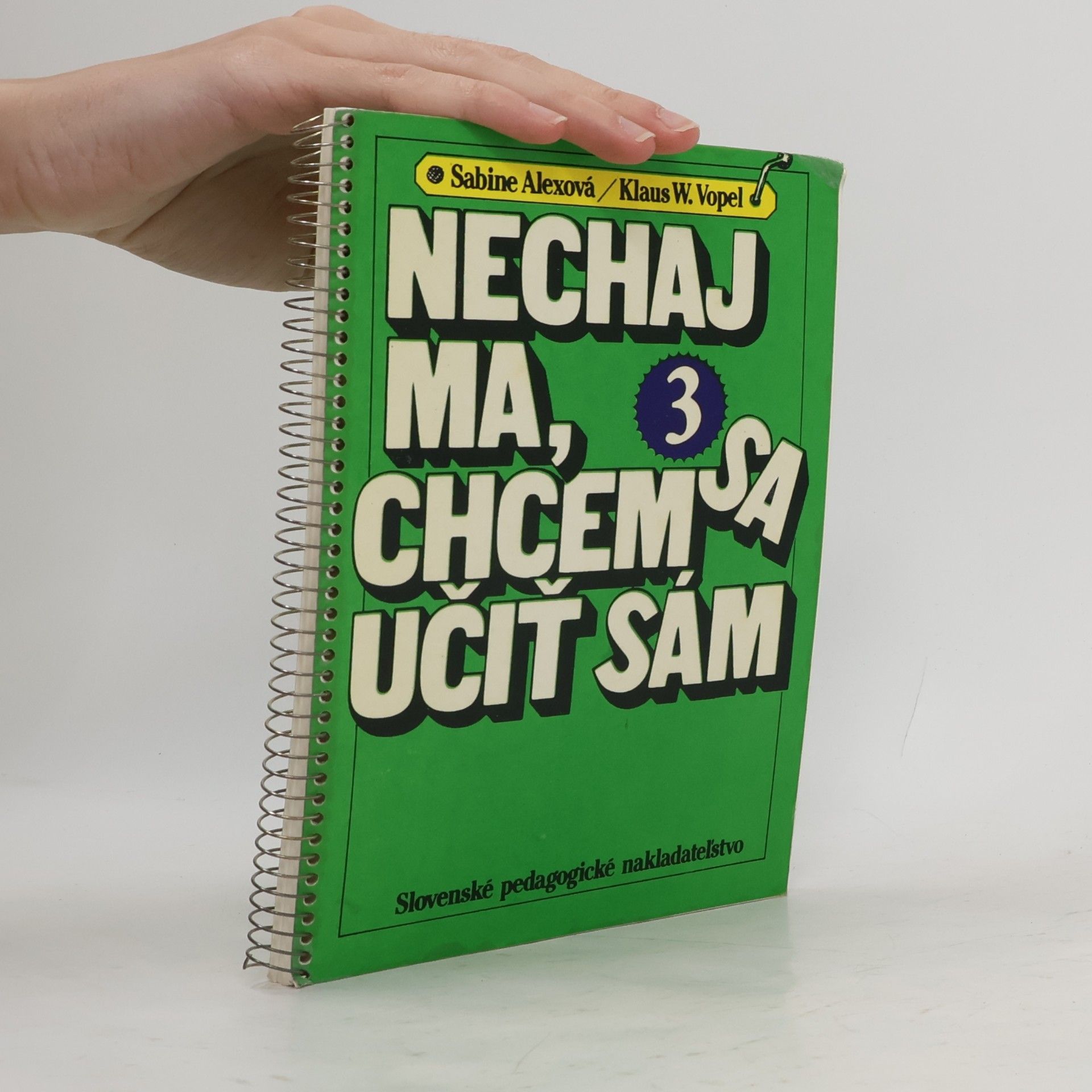 Sabine Alex Nechaj ma, chcem sa učit' sám