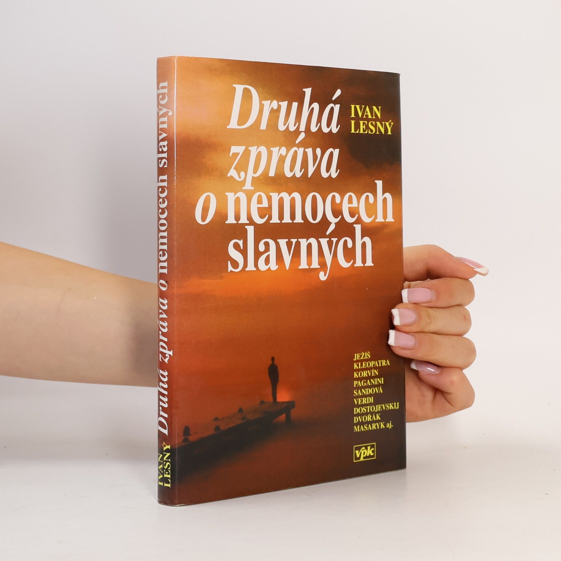 Ivan Lesný Druhá zpráva o nemocech slavných