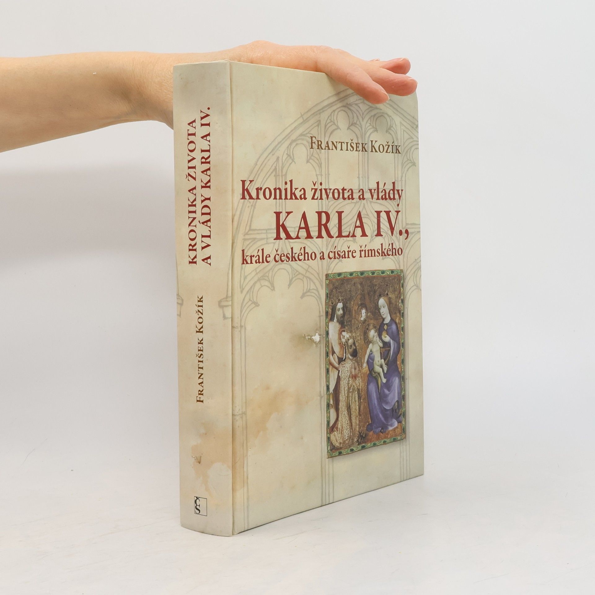 František Kožík Kronika života a vlády Karla IV., krále českého a císaře římského