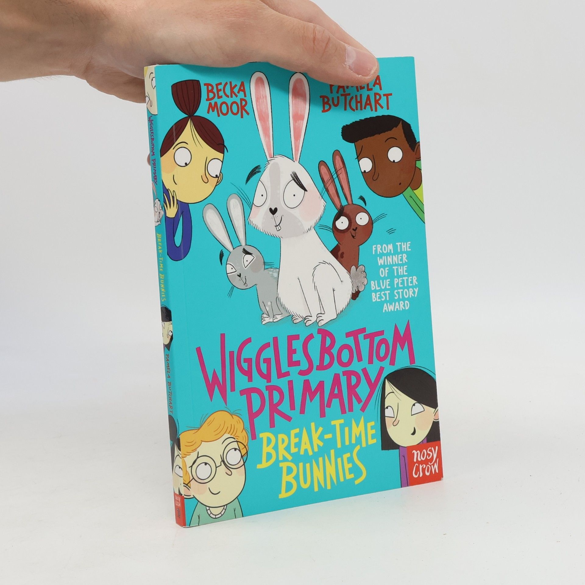 Becka Moor Wigglesbottom Primary: Break-Time Bunnies - From the Winner of the Blue Peter Best Story Award