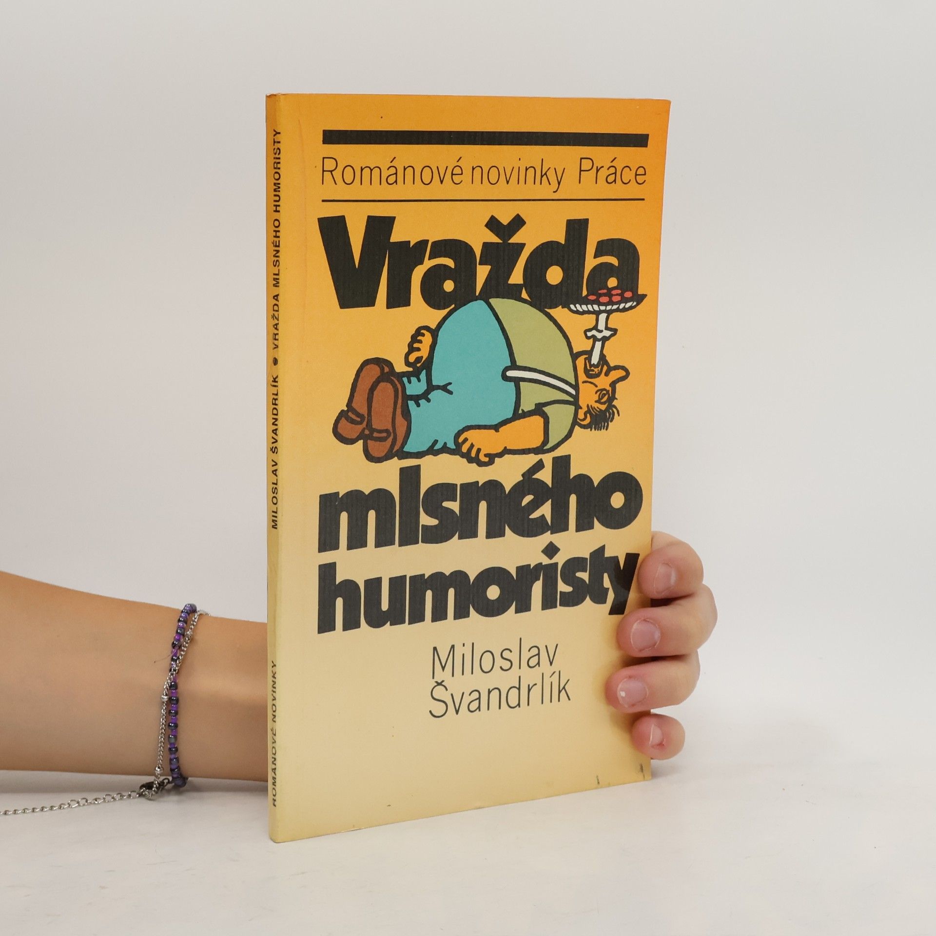 Miloslav Švandrlík Vražda mlsného humoristy