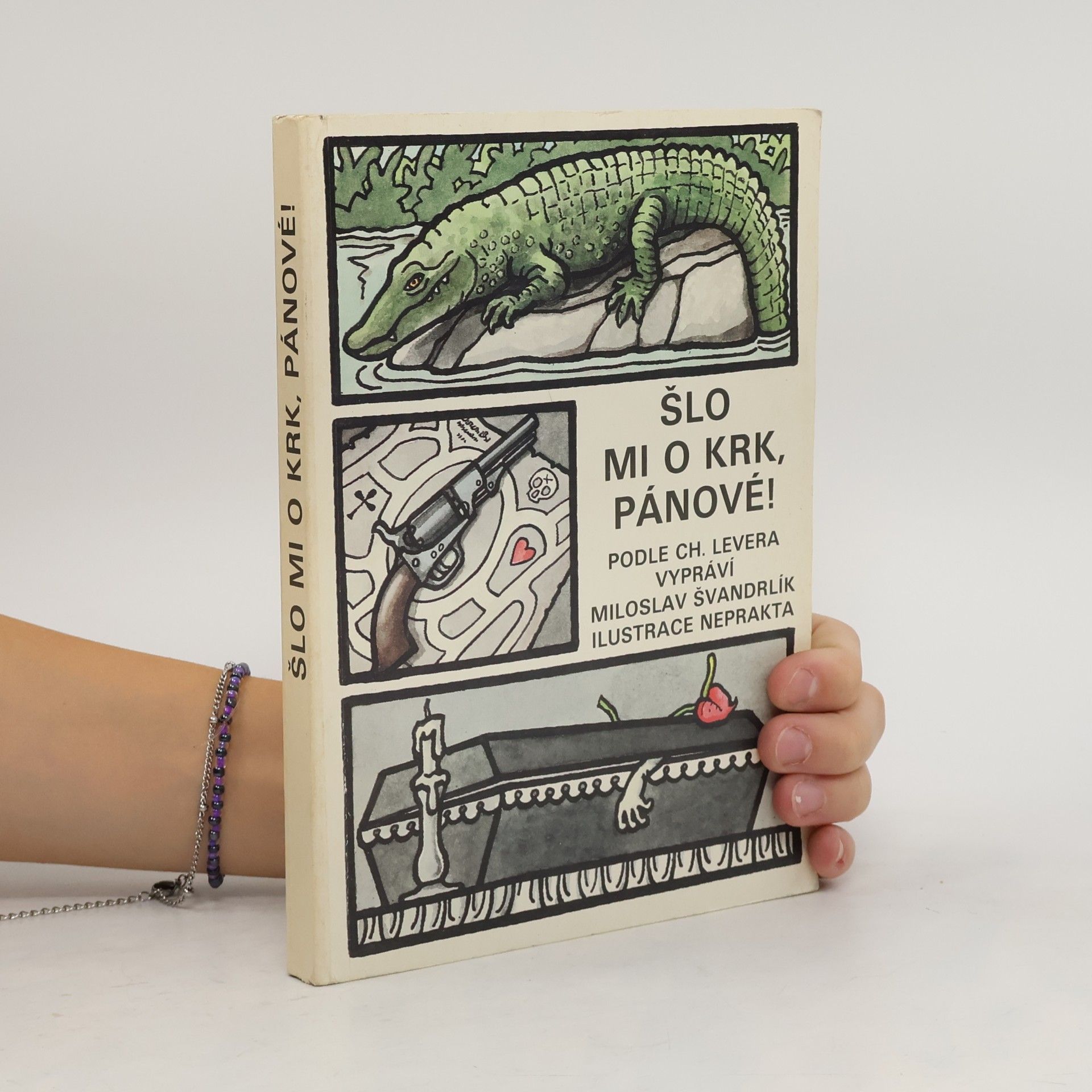 Miloslav Švandrlík Šlo mi o krk, pánové