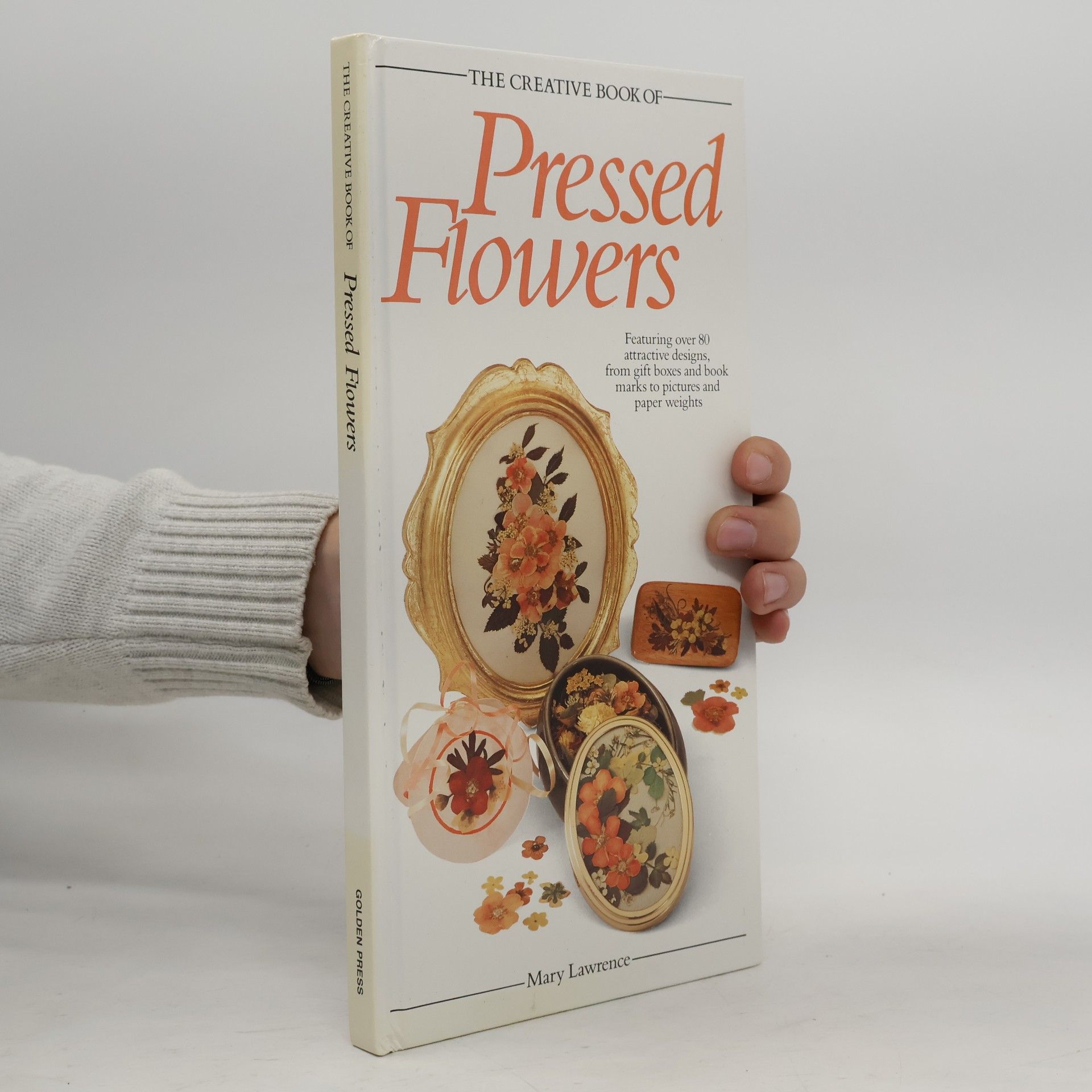 Mary Lawrence The Creative Book of Pressed Flowers