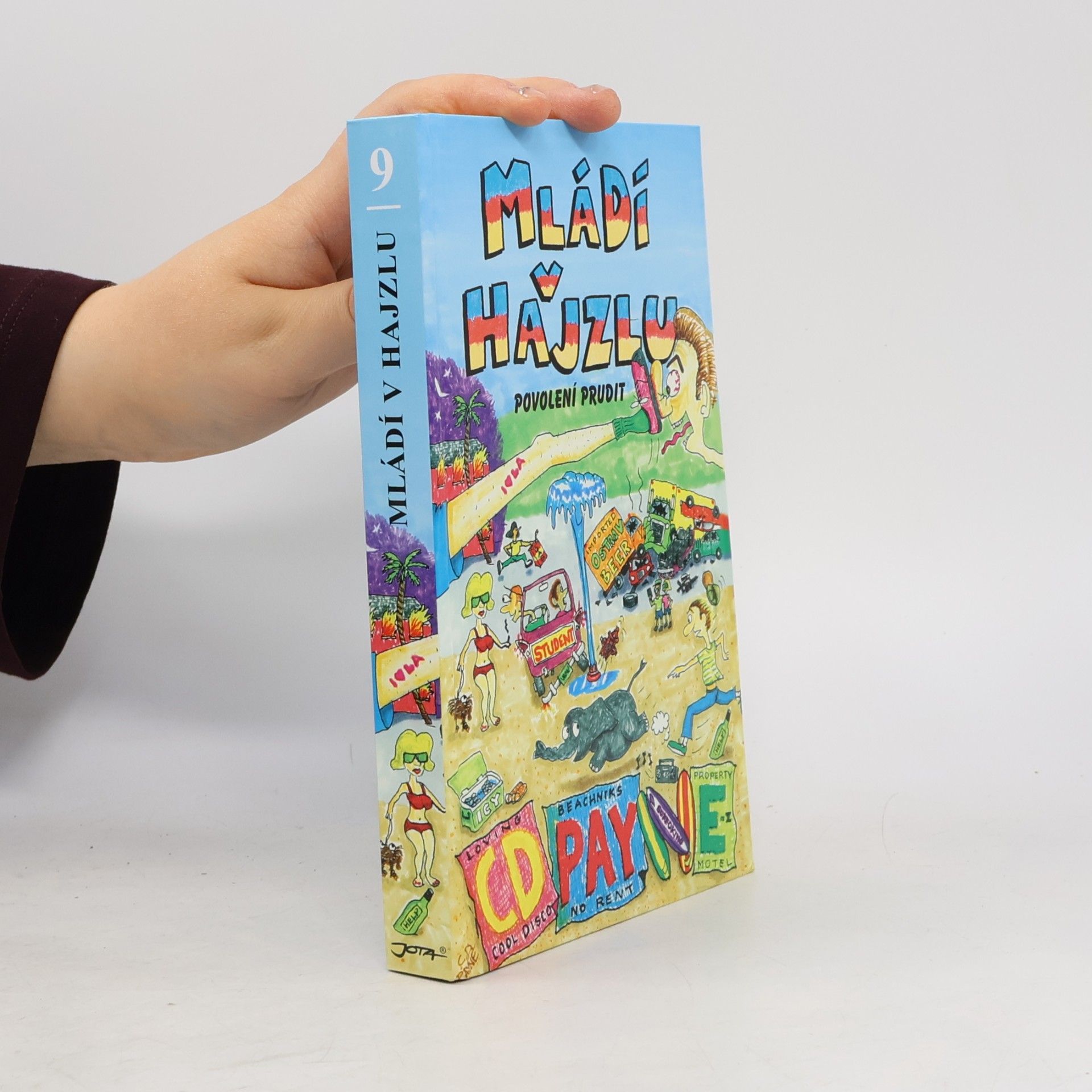 Mládí v hajzlu: Povolení prudit