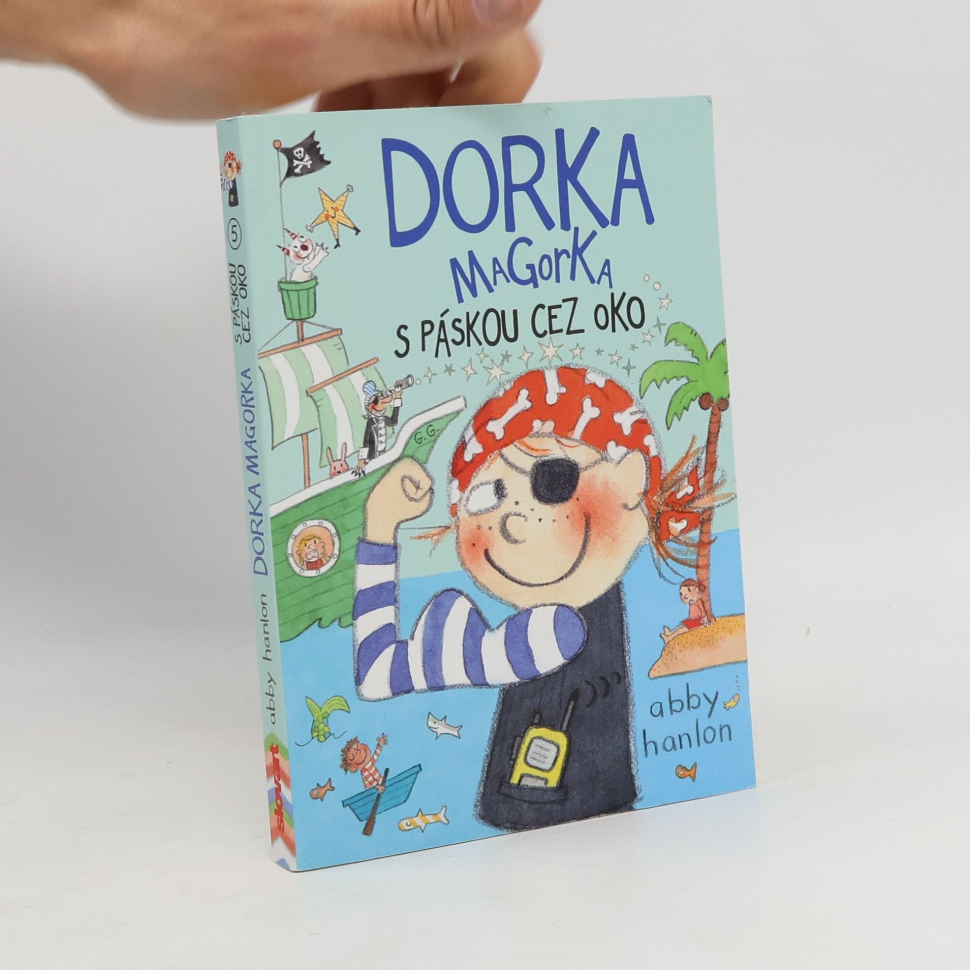 Abby Hanlon Dorka magorka s páskou cez oko