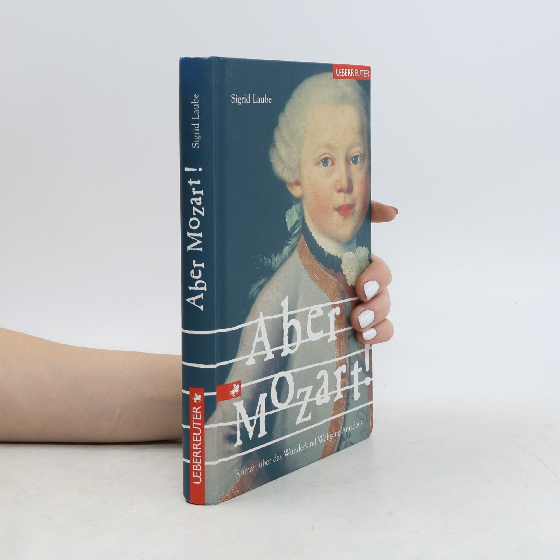 Sigrid Laube Aber Mozart!