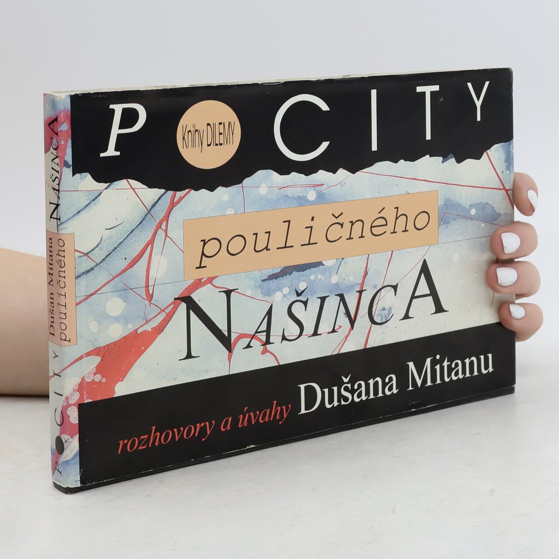 Dušan Mitana Pocity pouličného našinca
